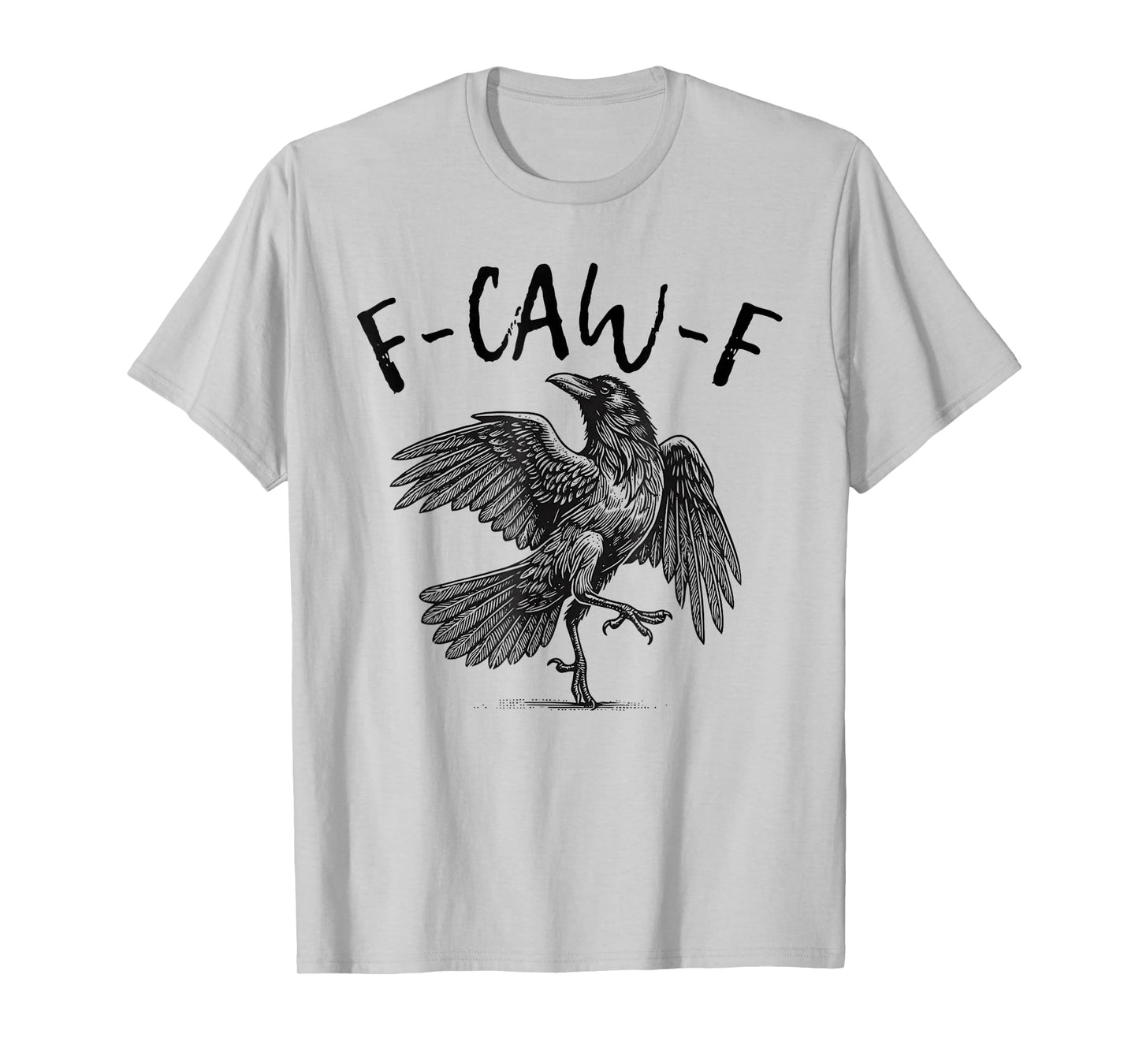 Black Crow, F-Caw-F Funny Black Bird T-Shirt