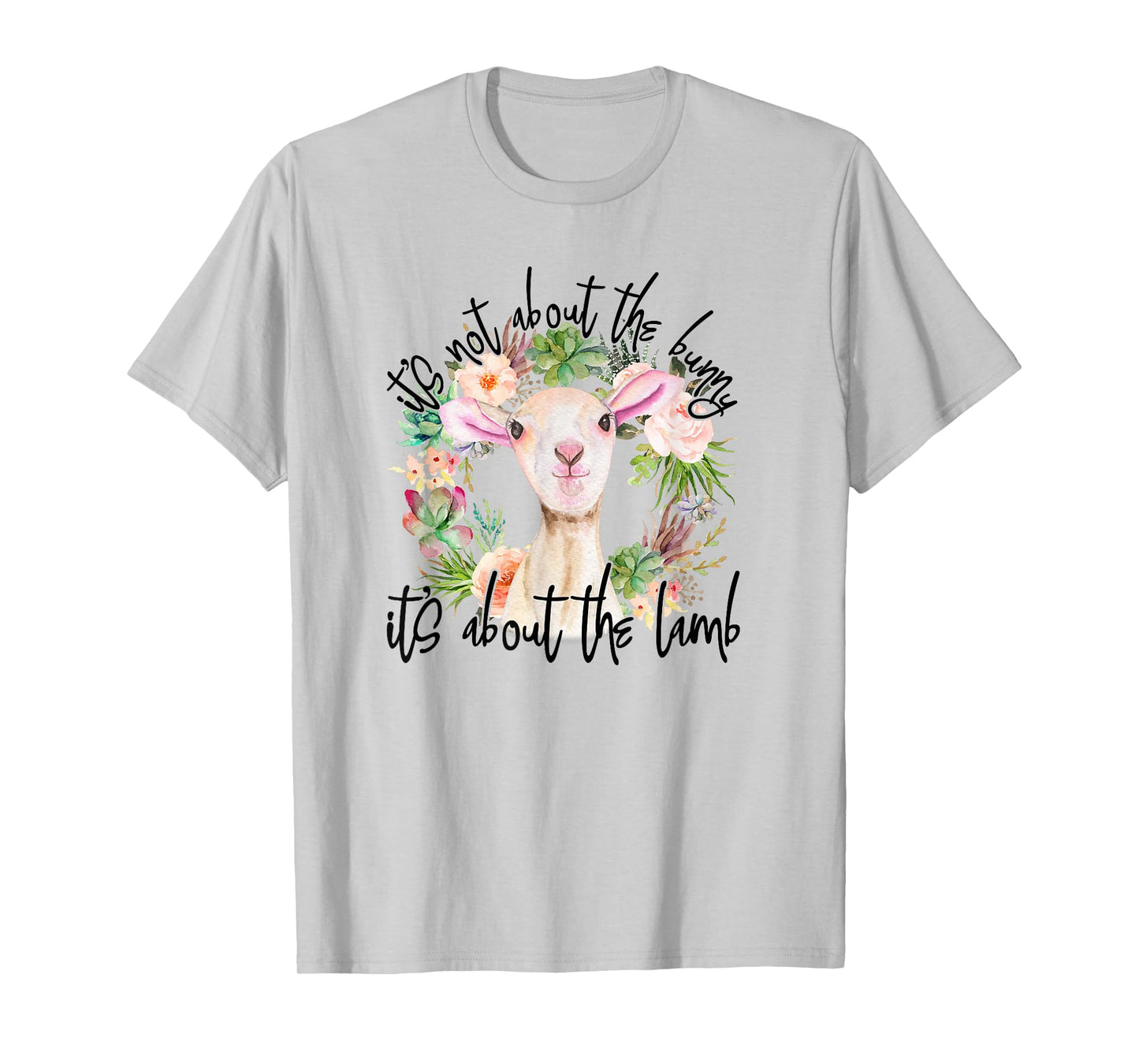 It's Not About The Bunny It's About The Lamb Religion Easter T-Shirt