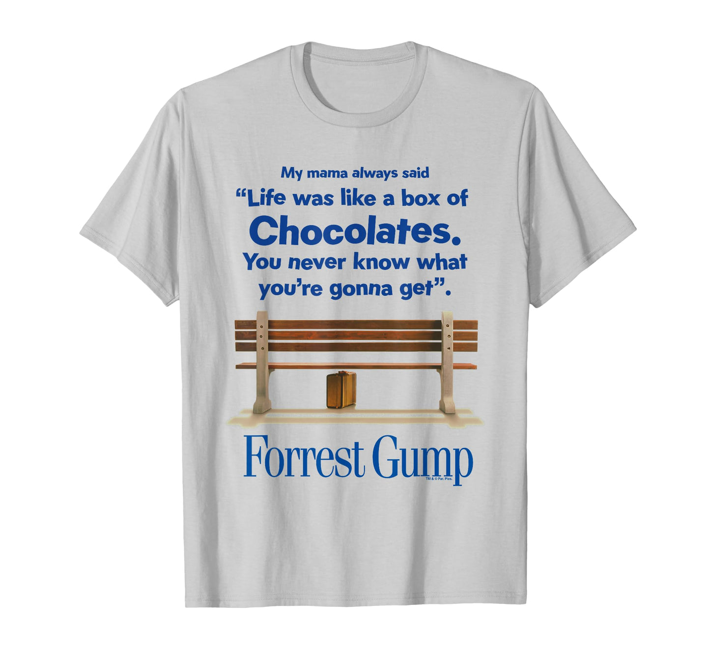 Forrest Gump Life Was Like A Box Of Chocolates Quote T-Shirt