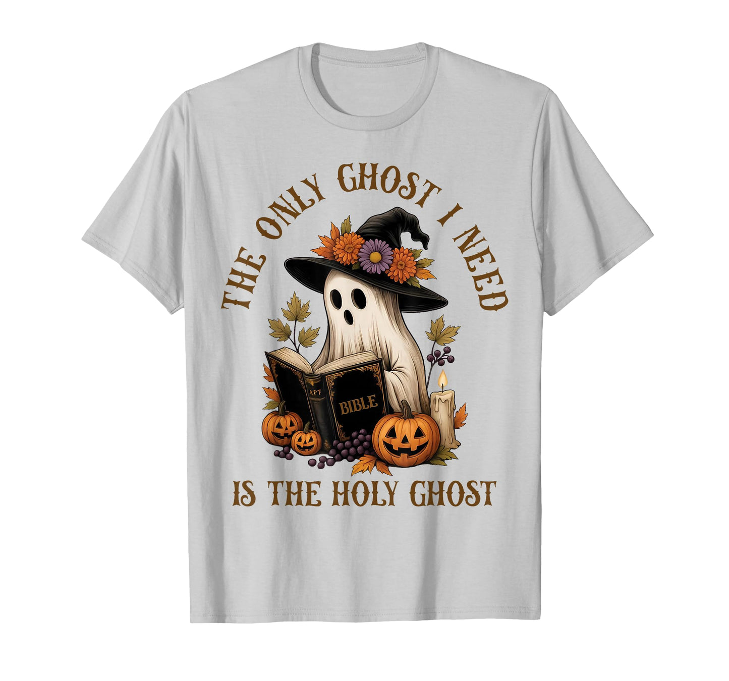 The-Only Ghost I Know is The HolyGhost Christian-Halloween T-Shirt