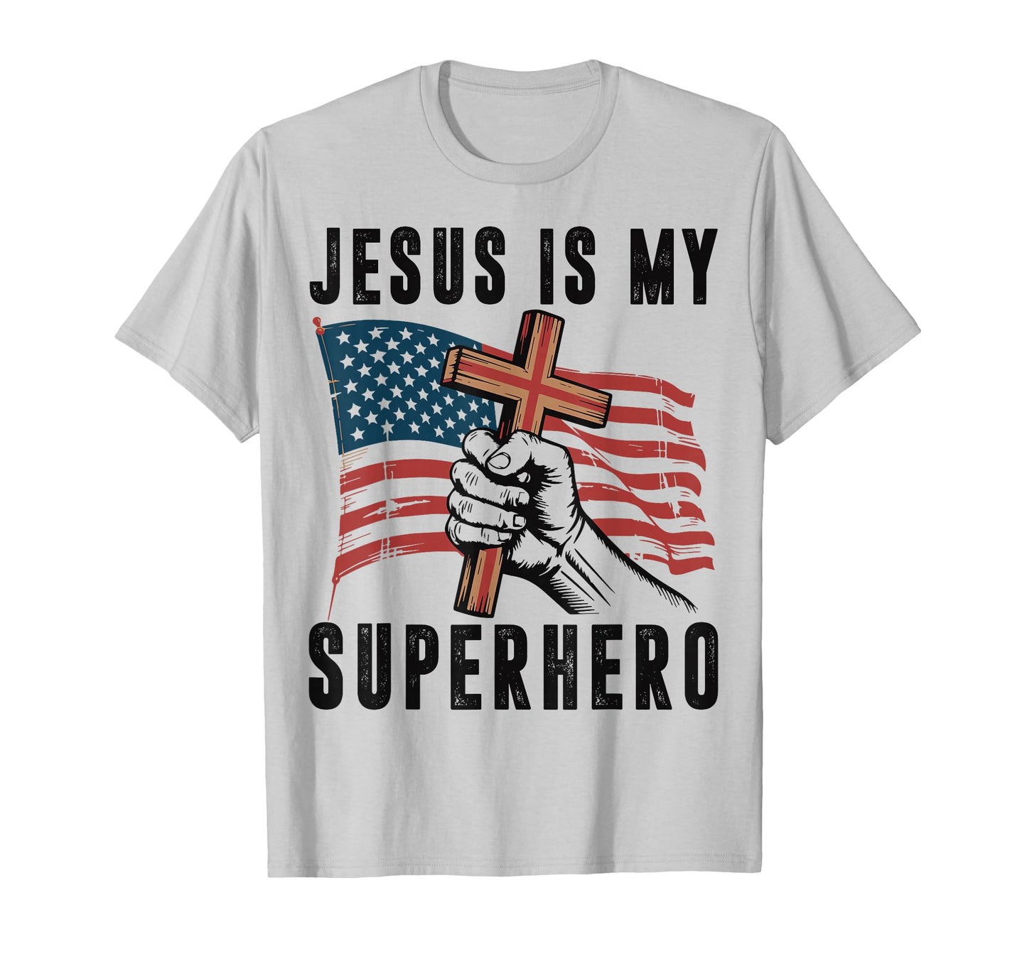 Jesus My Superhero Christian Patriotic Cross American Flag T-Shirt