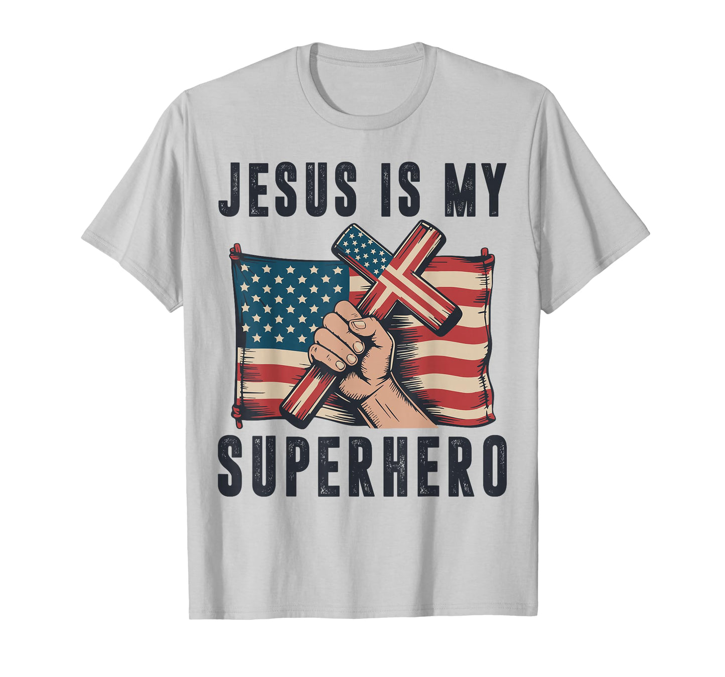 Jesus My Superhero Christian Patriotic Cross American Flag T-Shirt