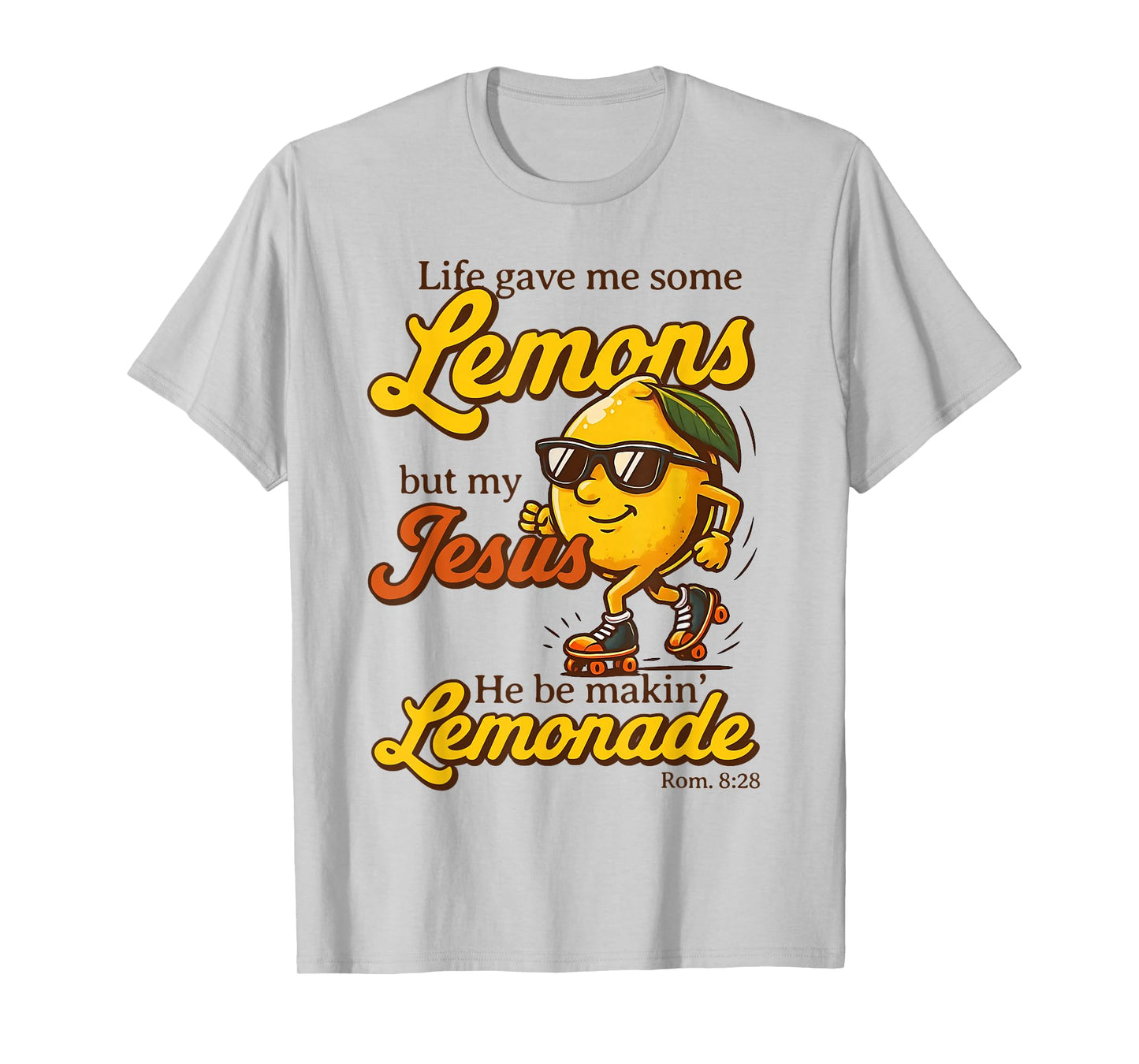 But My Jesus He Be Makin' Lemonade Christian God Faith Women T-Shirt