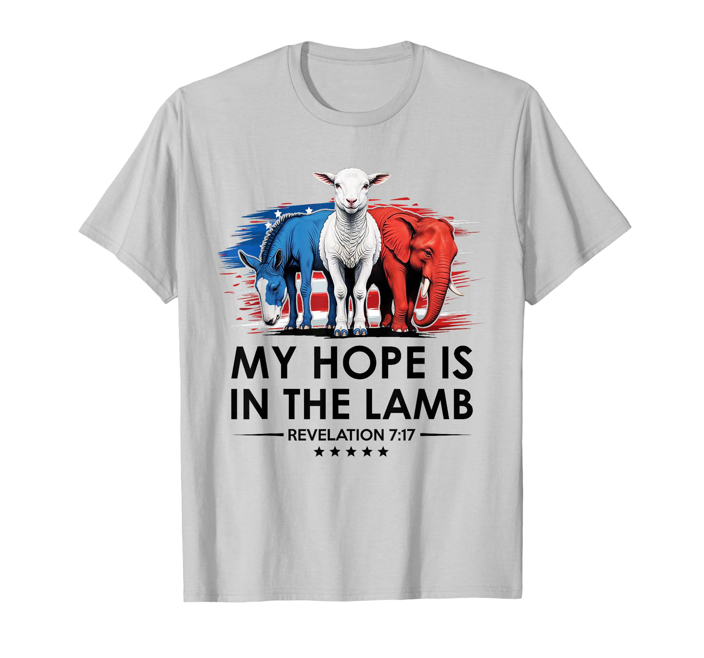 My Hope is in the Lamb Elephant Donkey USA Funny Scripture T-Shirt