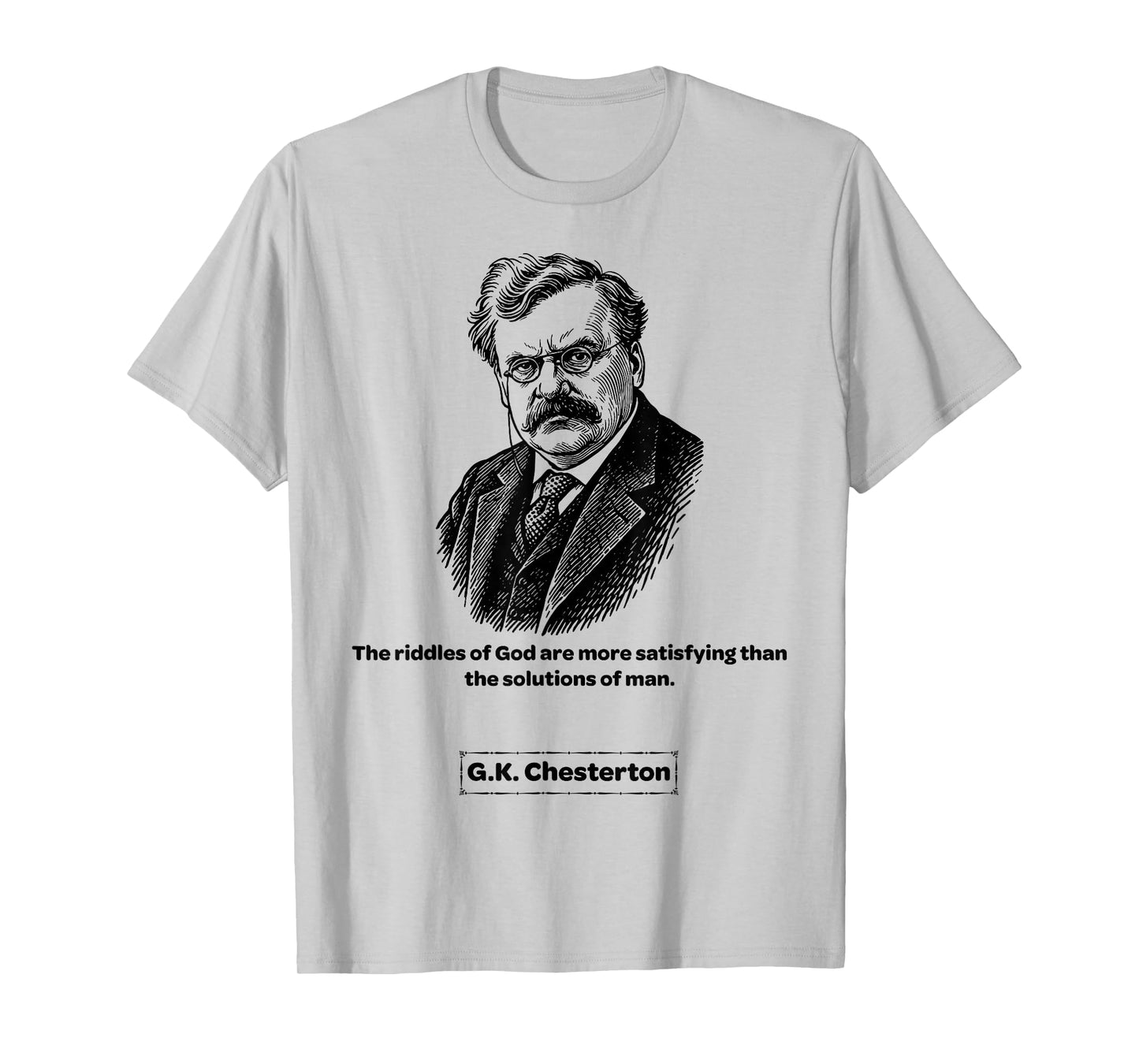 G.K. Chesterton Riddles of God Men Women Kids Gift T-Shirt