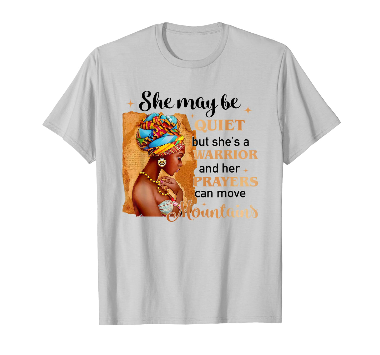 She May Be Quiet But She Is A Warrior Women T-Shirt