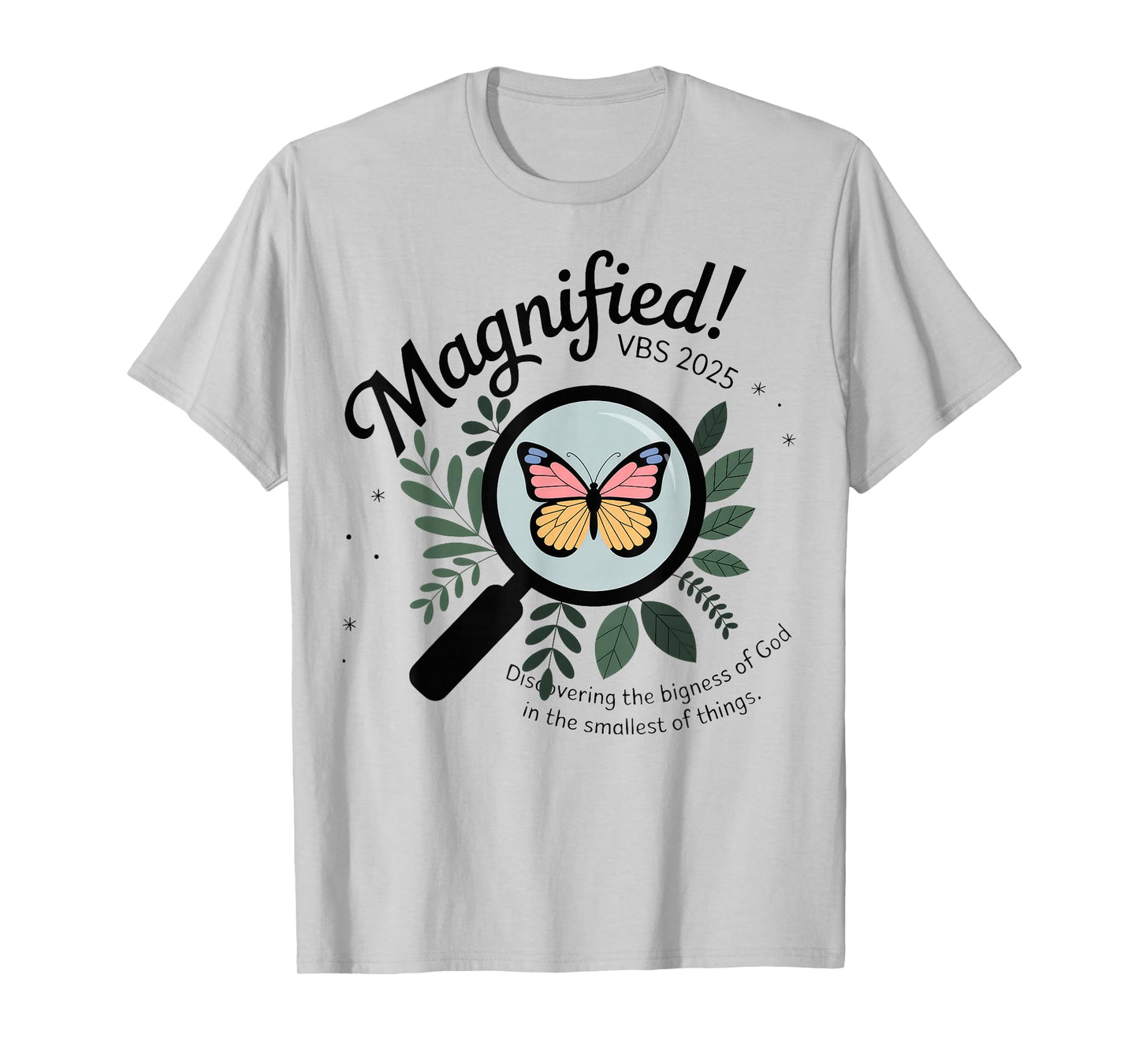 Magnified VBS 2025 Butterfly Discovering The Bigness Of God T-Shirt