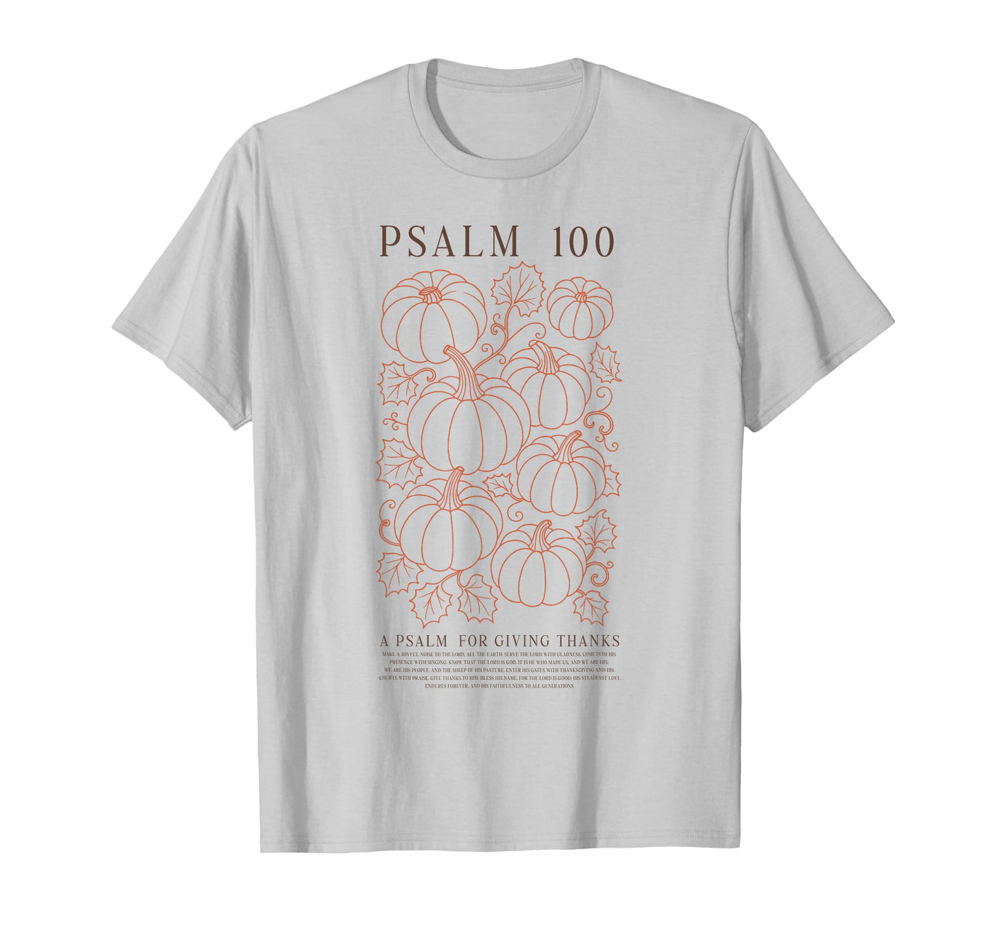 Psalm 100 Pumpkin Thanksgiving Christian Fall Bible Verse T-Shirt