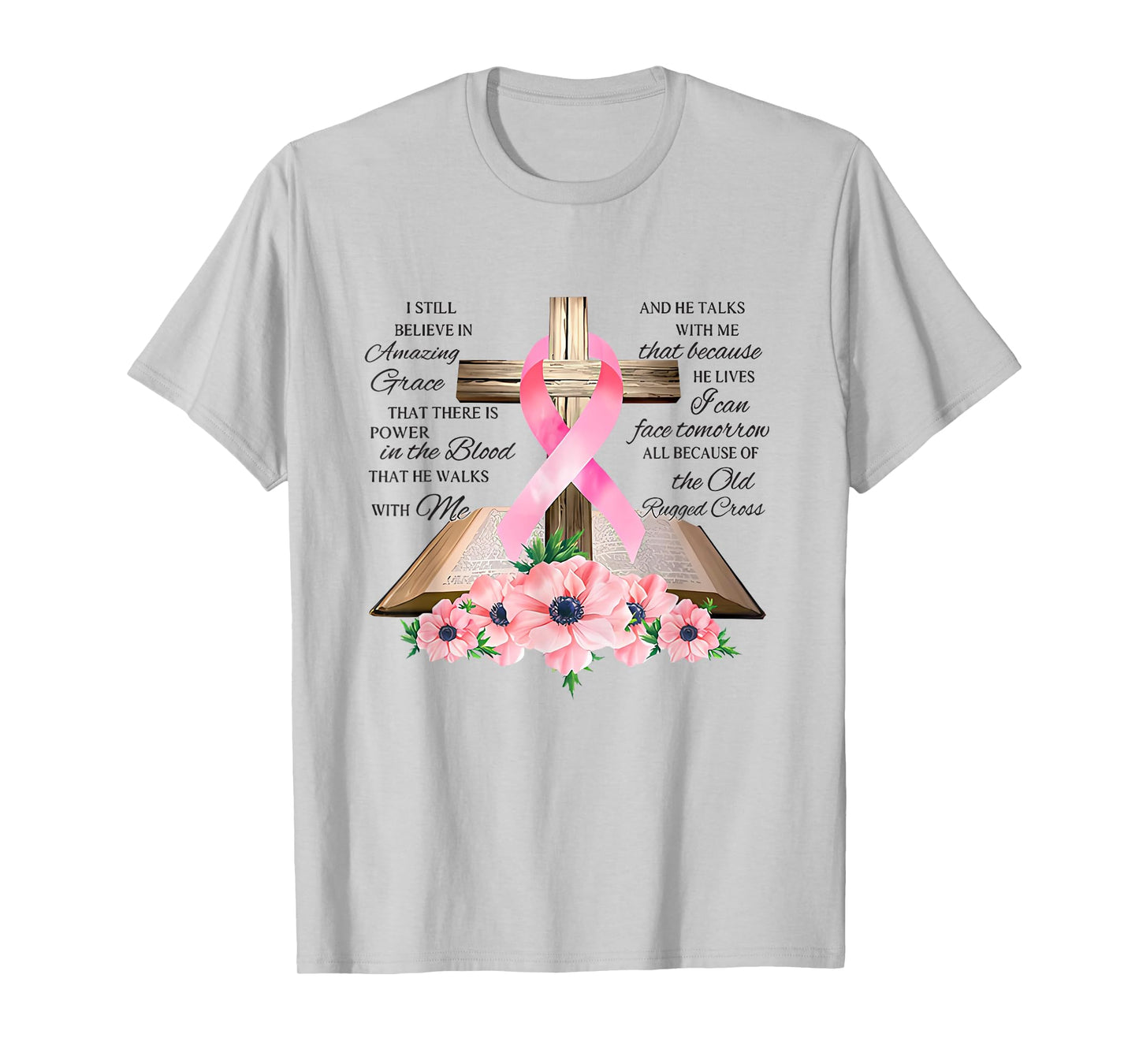 I Still Believe In Amazing Grace Jesus Christian T-Shirt