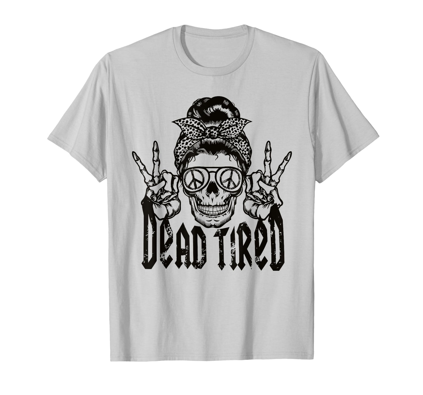 DEAD TIRED Funny design T-Shirt