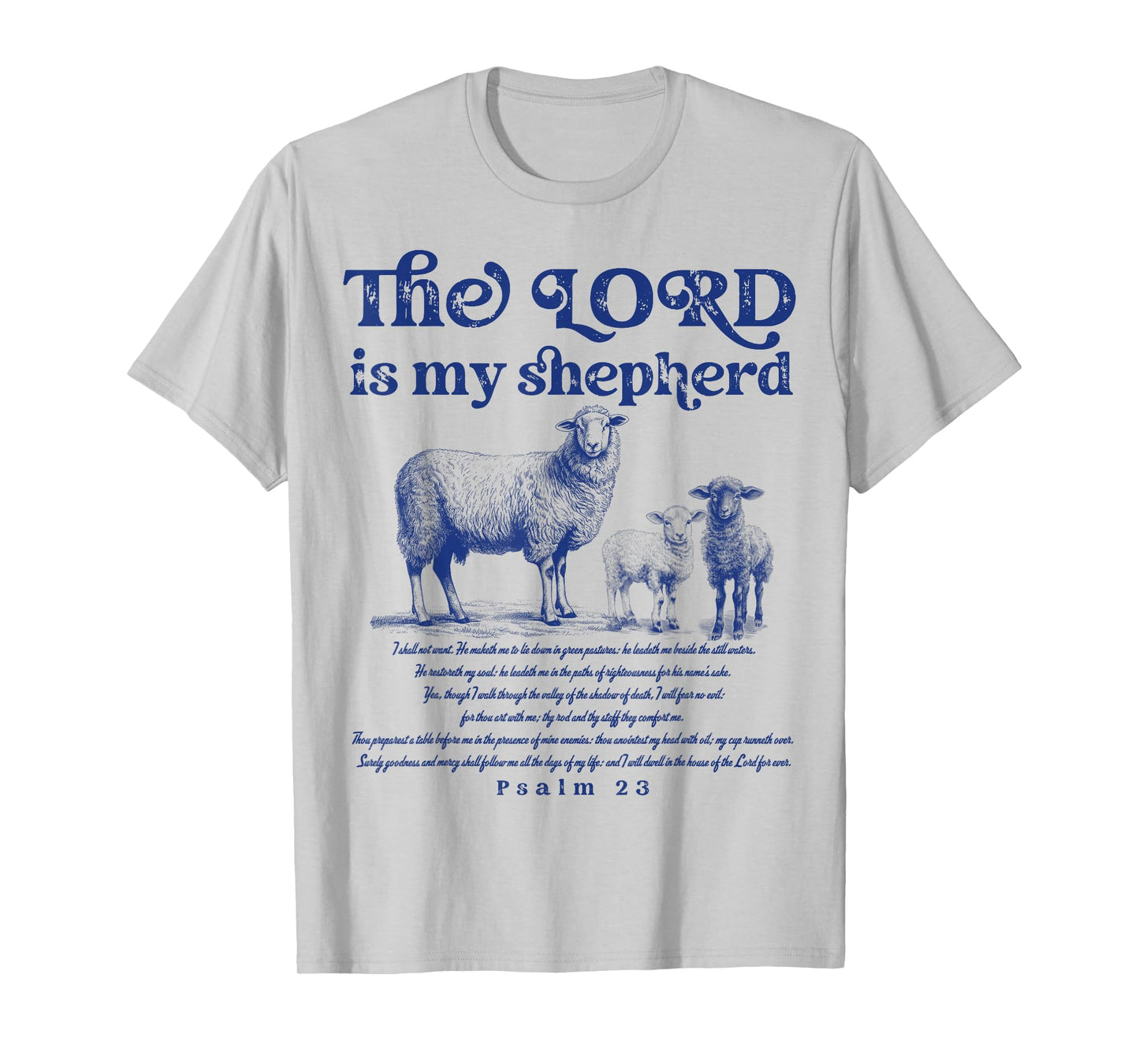 The Lord Is My Shepherd Christian Sheep Psalm 23 Faith T-Shirt