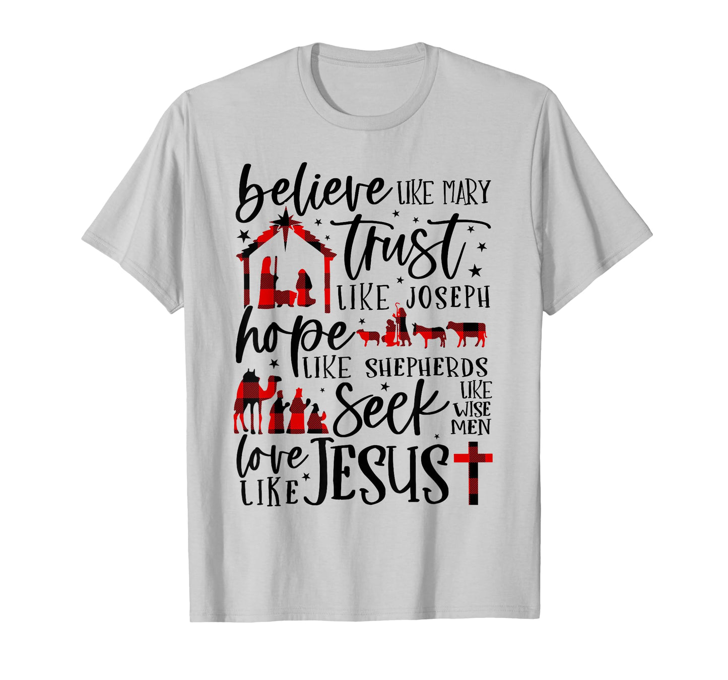 Believe Like Mary Trust Like Joseph Hope Like Shepherds T-Shirt