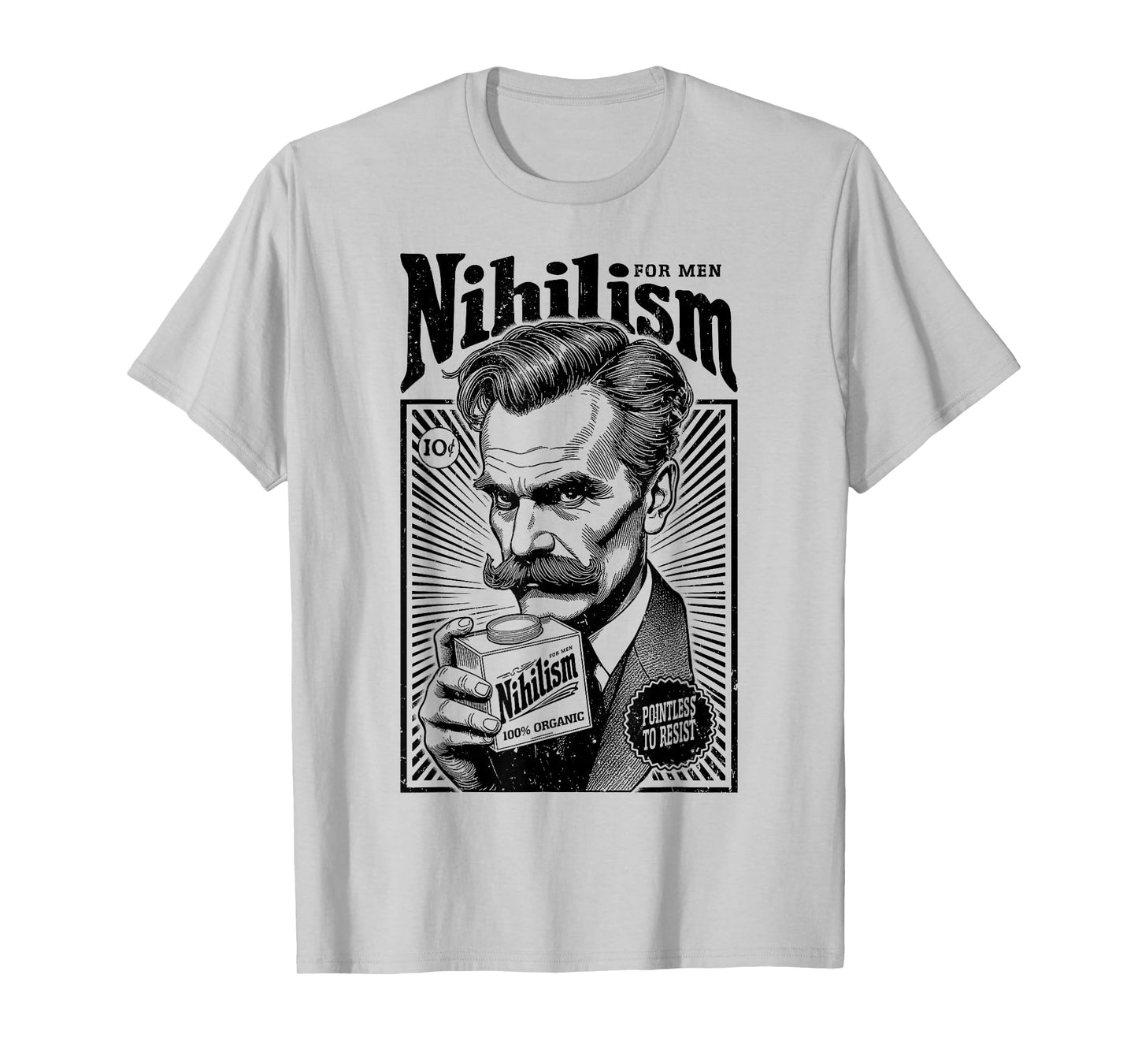 Nihilism For Men Funny Nietzsche Philosophy Vintage Ad T-Shirt