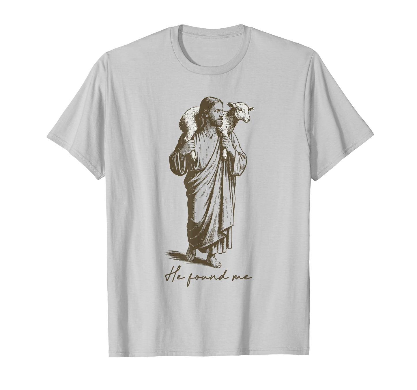Jesus Carrying A Lamb He Found Me T-Shirt