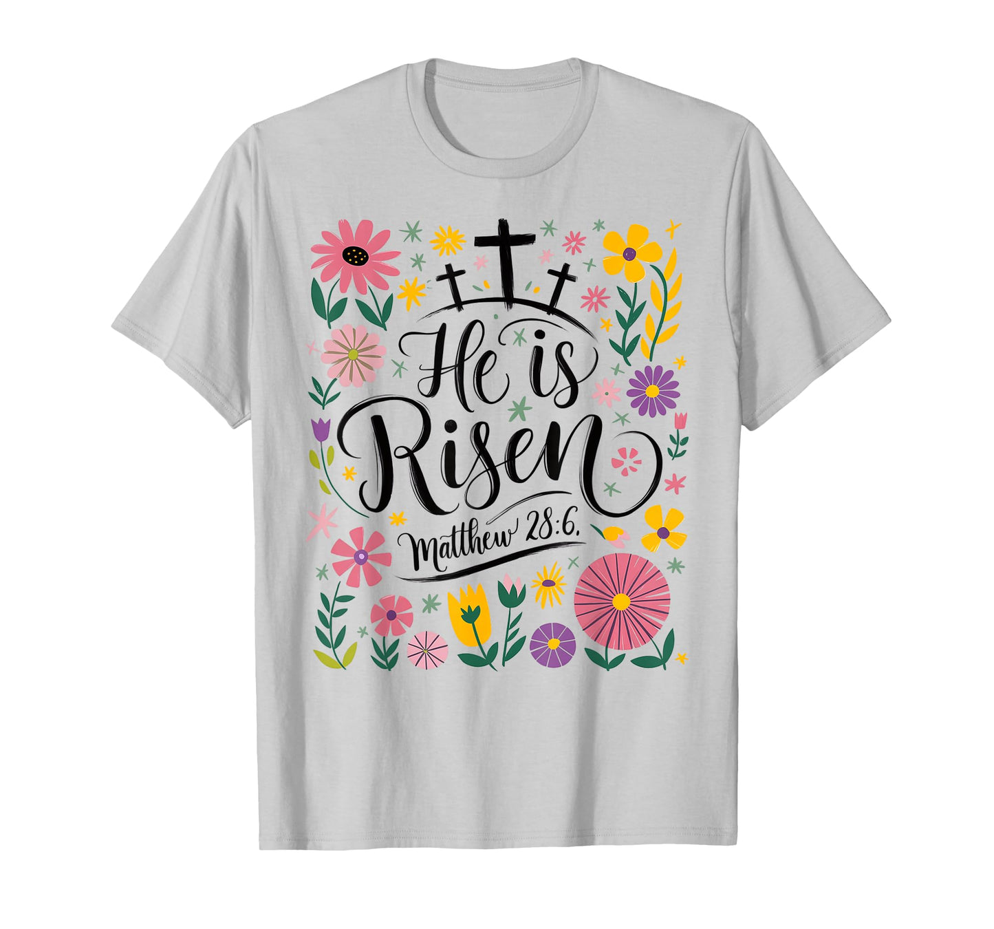 He Is Risen Jesus Christian Easter Flower Floral Women Girl T-Shirt
