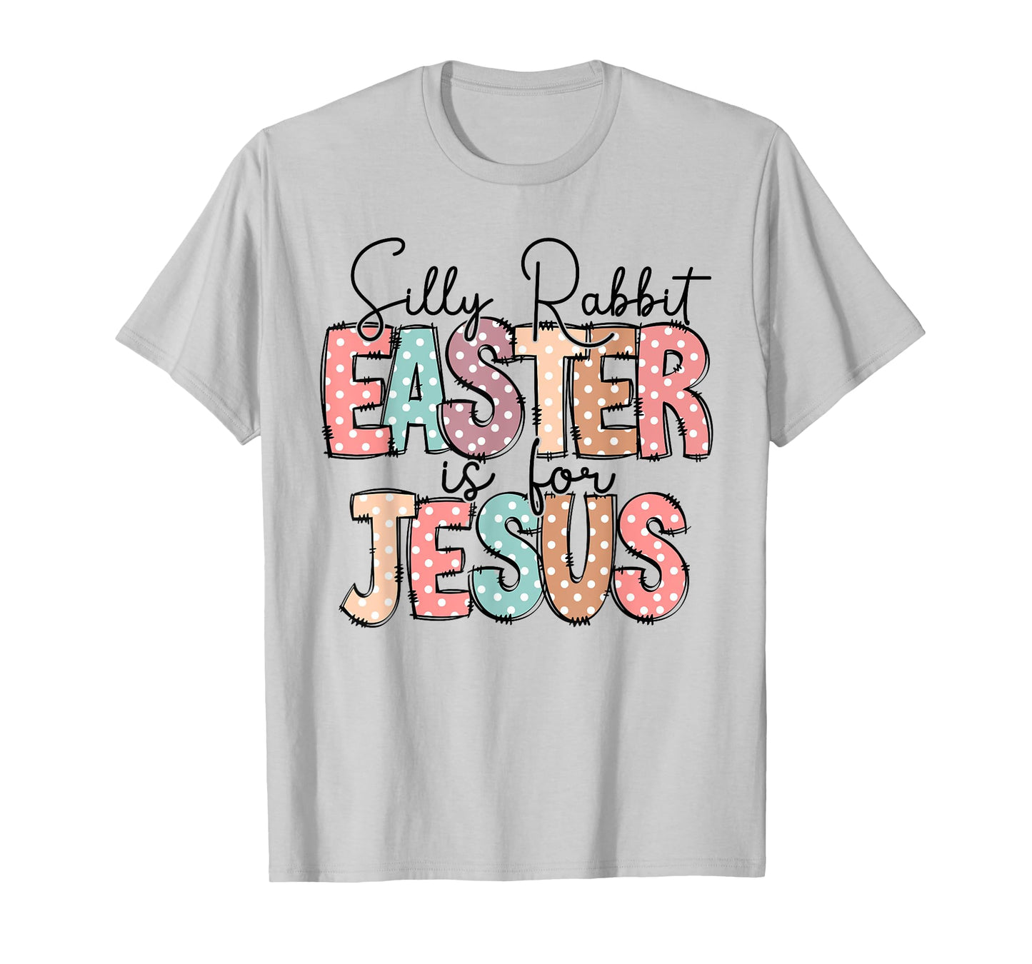 Silly Rabbit Easter Is For Jesus Christian Easter Day Retro T-Shirt