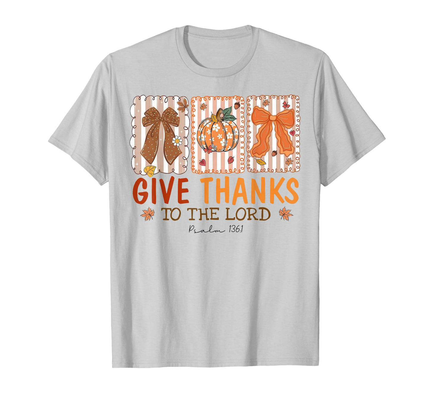Give Thanks to The Lord Pumpkin Fall Christian Thanksgiving T-Shirt