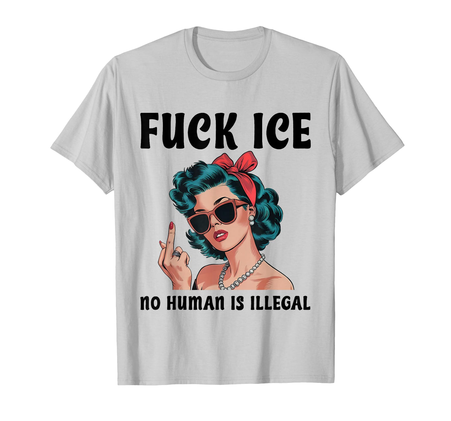 Fuck ICE No Human Is Illegal Lady Vintage Funny Quotes T-Shirt