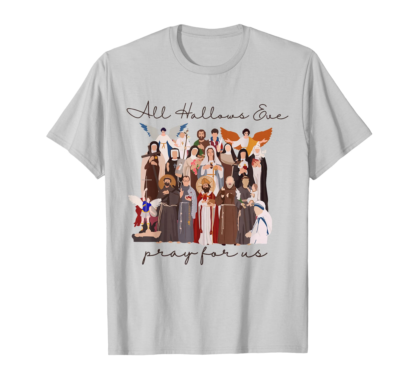 All Hallows Eve Pray for Us Halloween Catholic Saints Jesus T-Shirt