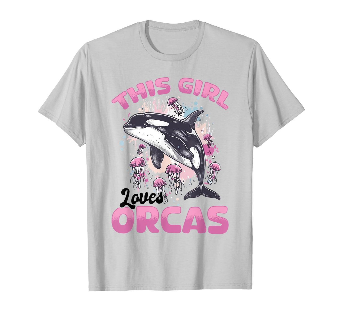 Funny Orca Animal This Girl Loves Orcas T-Shirt