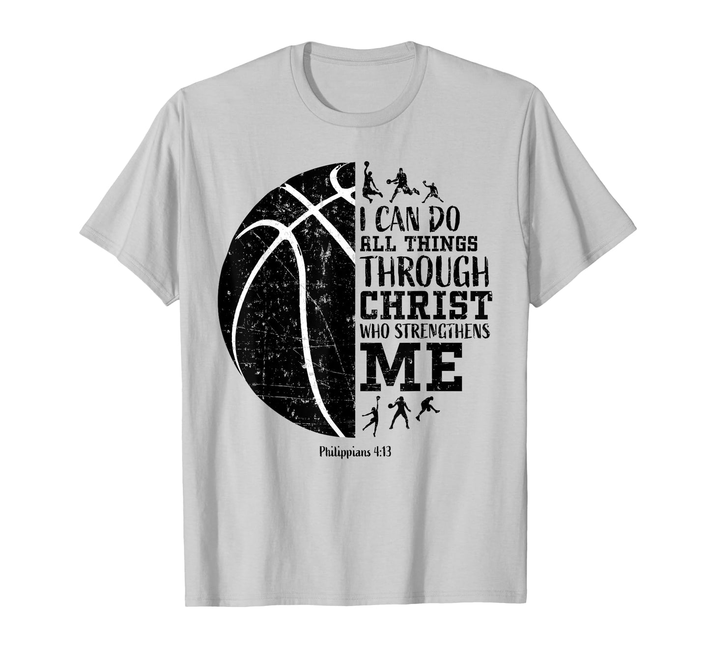 Christian Basketball Gifts Philippians 4:13 Men Women Kids T-Shirt