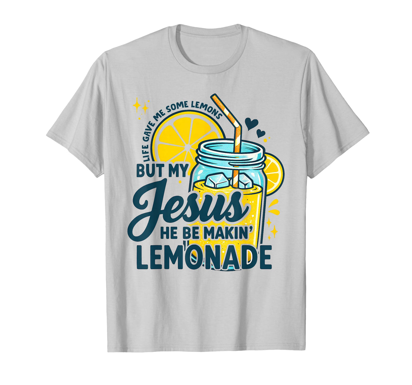 Life Gave Me Some Lemons Christian Jesus Bible Verse T-Shirt