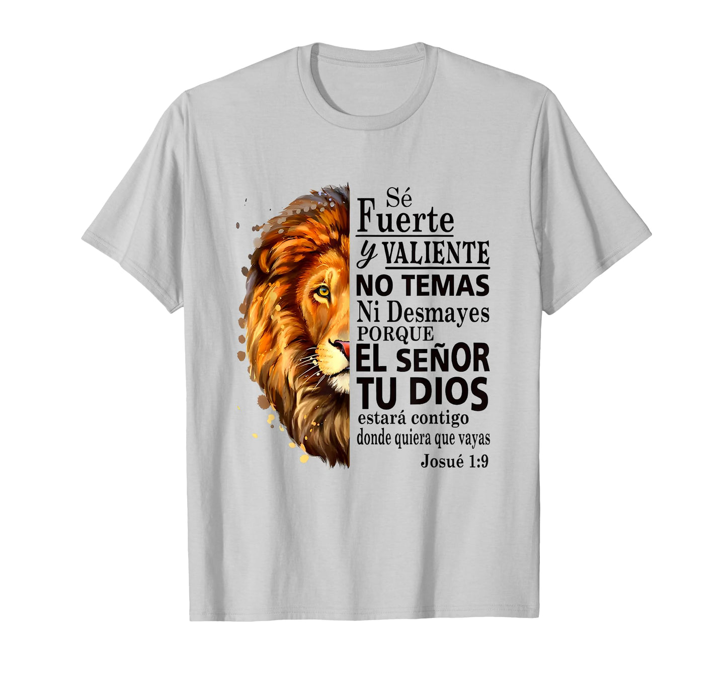 Josue 1 9 Spanish Lion Christian Courage Quote T-Shirt