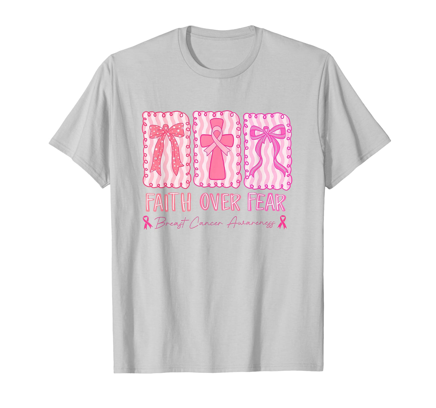 Faith Over Fear Breast Cancer Awareness T-Shirt