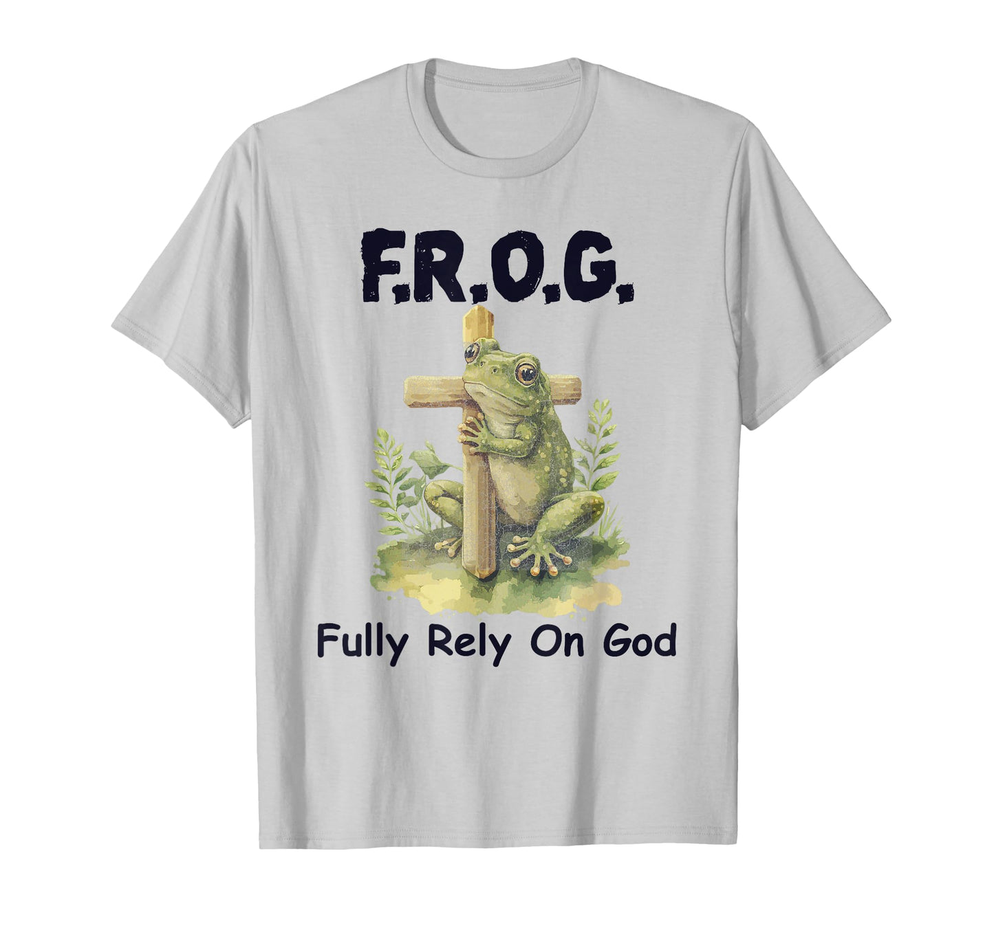 F.R.O.G Fully Rely On God Funny Green Frog T-Shirt