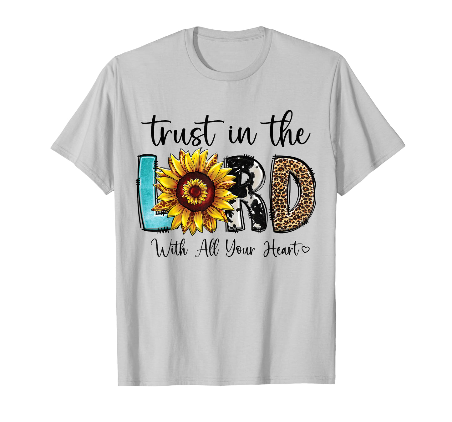 Christian Merch / Trust Lord Heart Bible Verse Sunflower T-Shirt