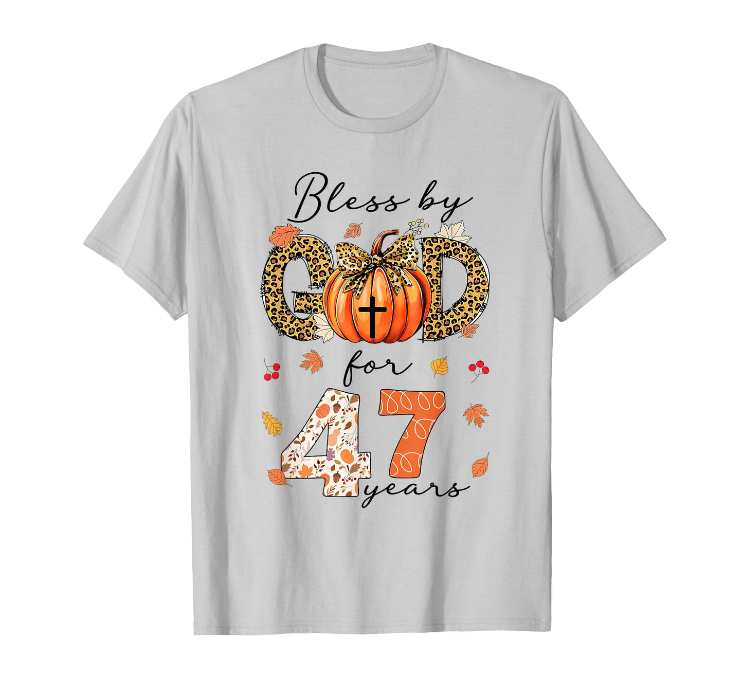 Blessed By God For 47 Years Old Woman Leopard Bow Pumpkin T-Shirt