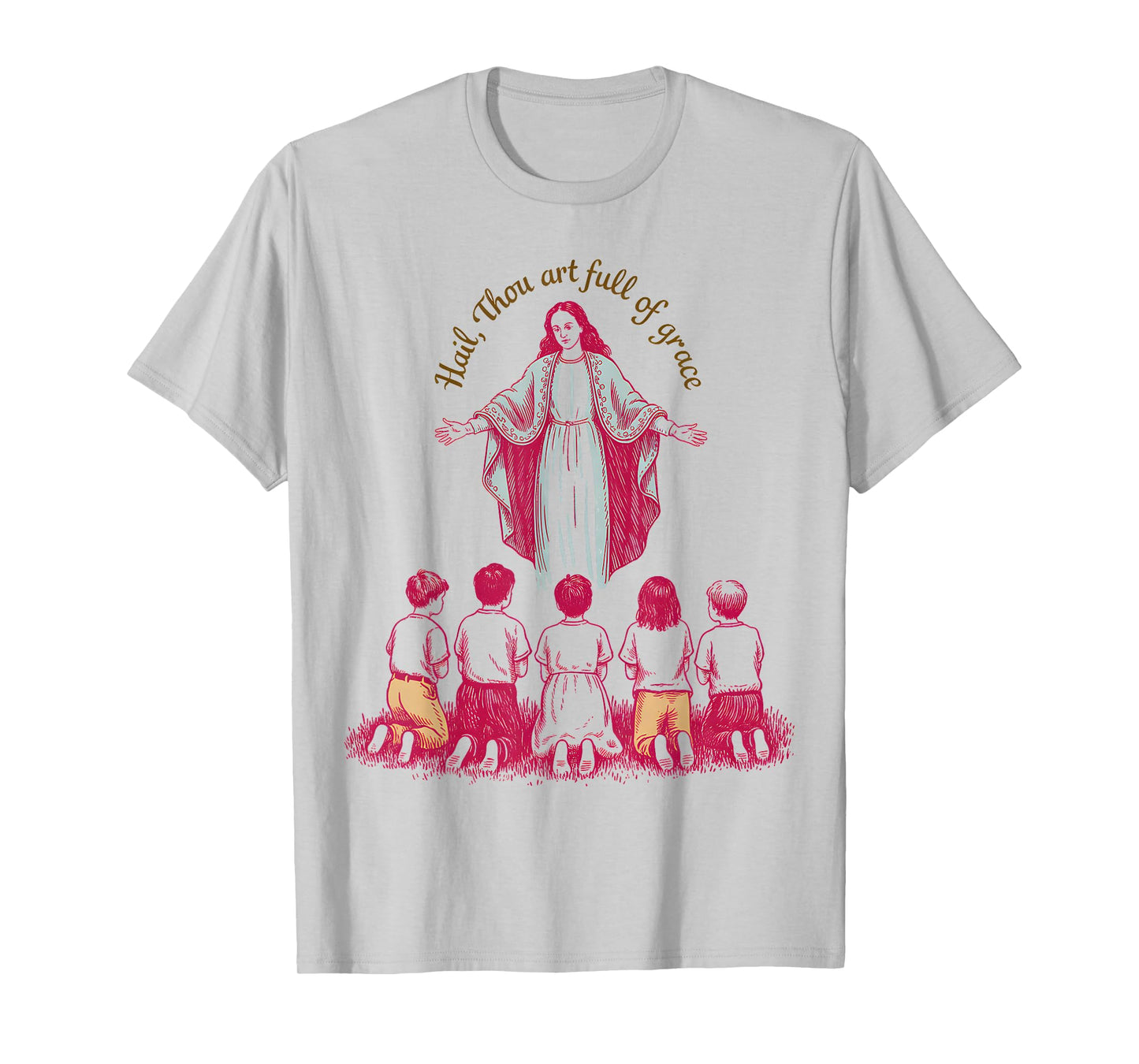 Hail Mary Full of Grace Catholic Prayer Religious Design T-Shirt