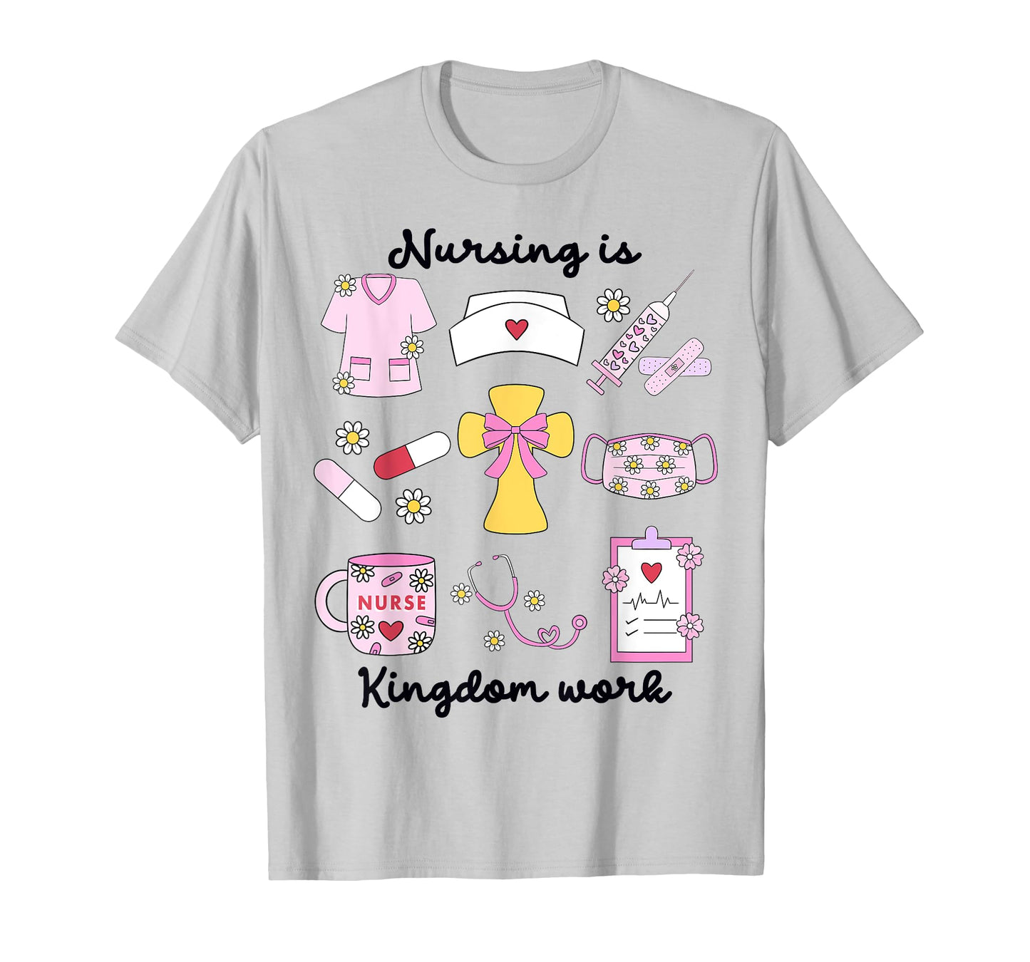 Christian Nurse, Nursing is Kingdom Work, Cute Preppy T-Shirt