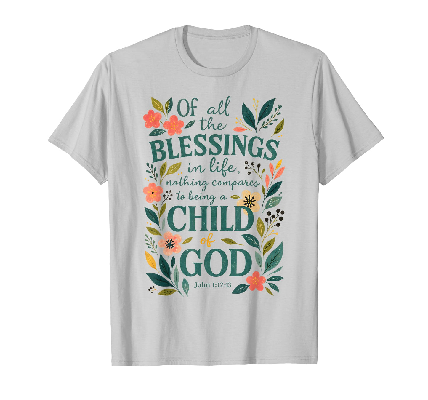 Christian Bible Verse Floral &Design Child God Blessings T-Shirt