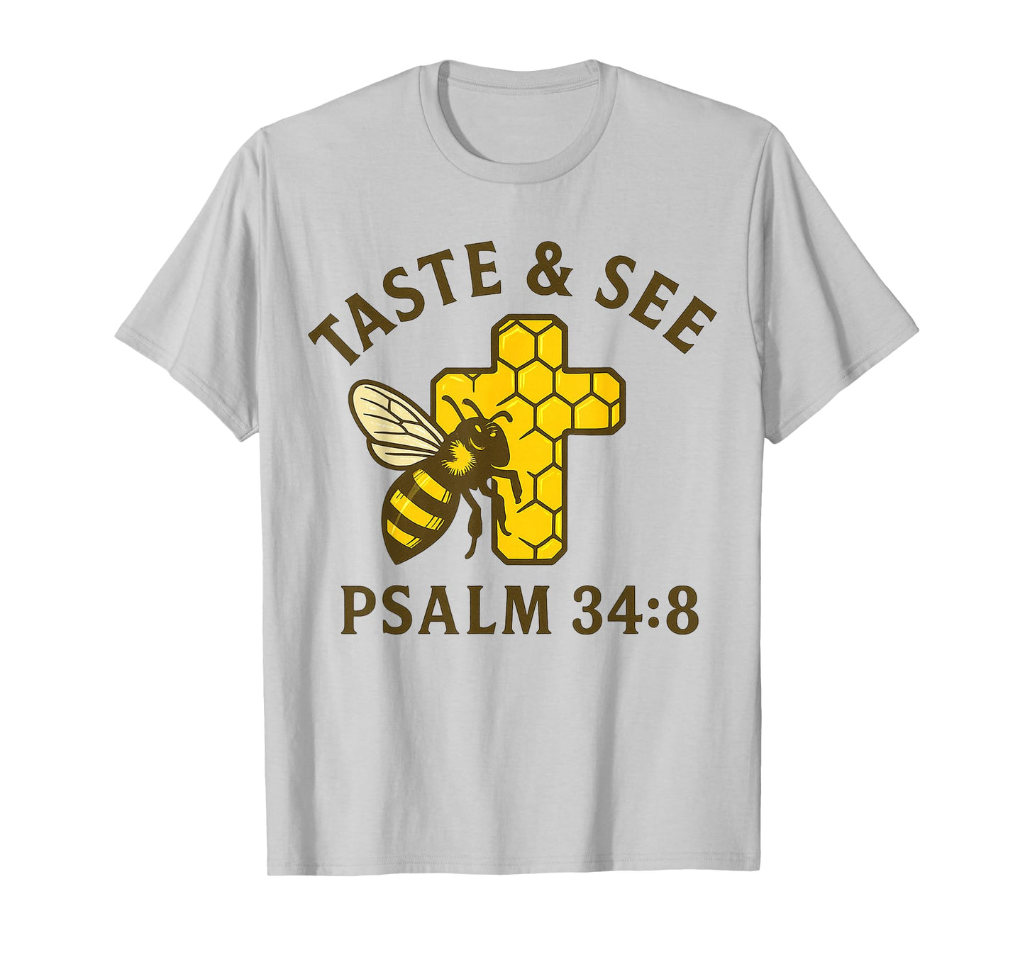 Christian Taste and See Bee Honeycomb Cross Psalm 34:8 T-Shirt