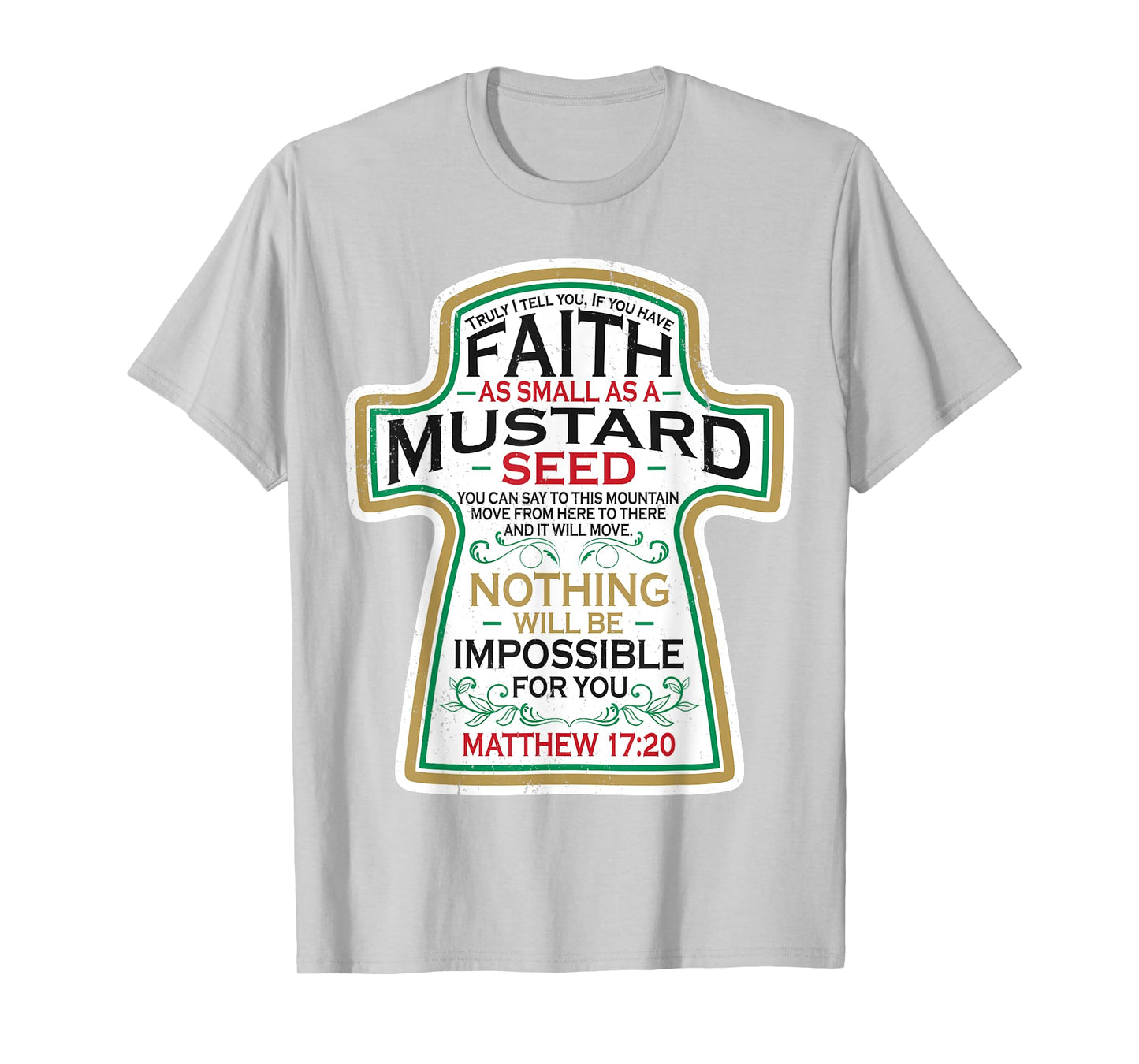 Mustard Seed Faith Christian Gifts - Mathew 17 20 Scripture T-Shirt