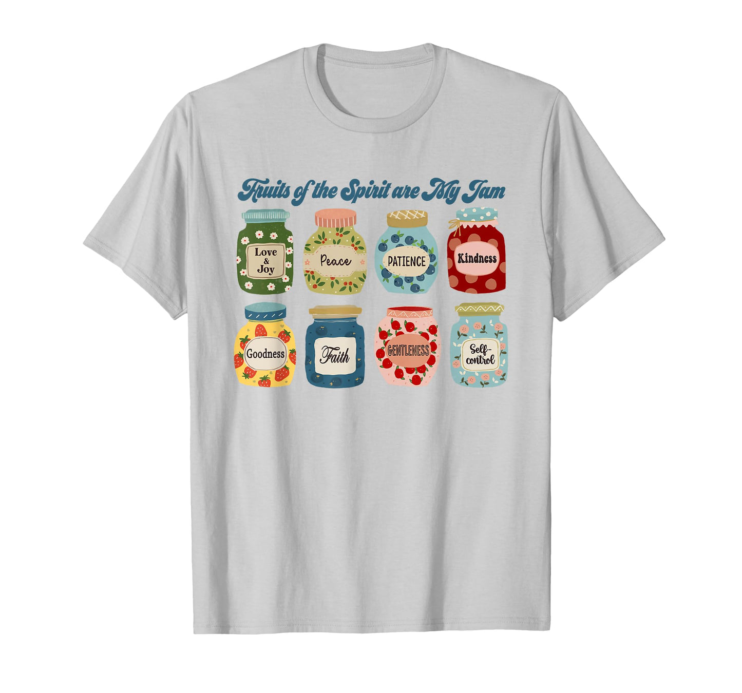Fruits of the Spirit are My Jam Christian Jesus Bible Verse T-Shirt