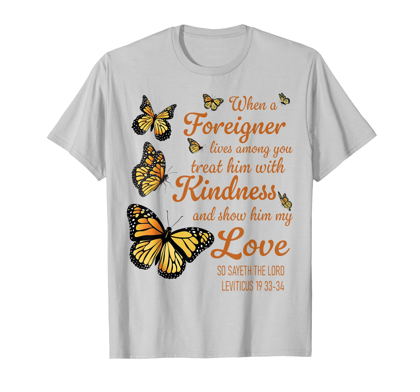 Bible Verse, Leviticus 19, Be Kind To Foreigners, Christian T-Shirt