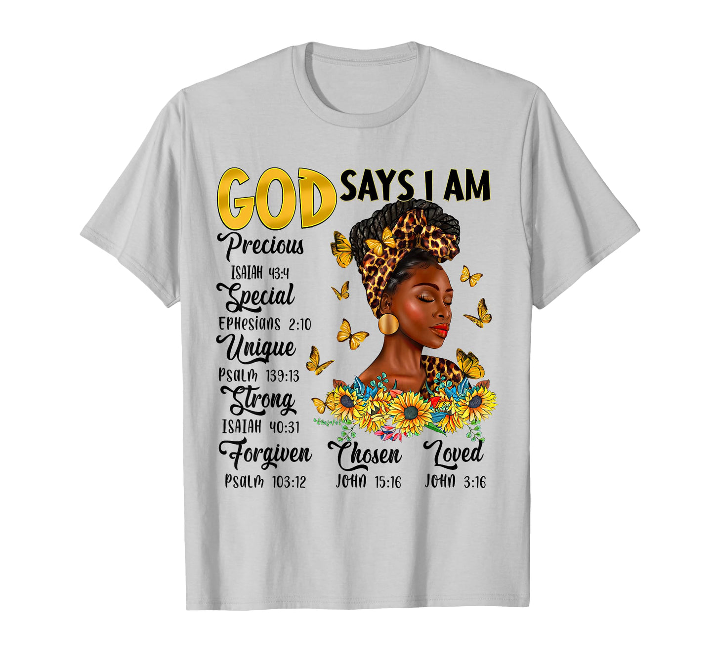 Black Woman God Says I Am Bible Verse Sunflower Butterfly T-Shirt