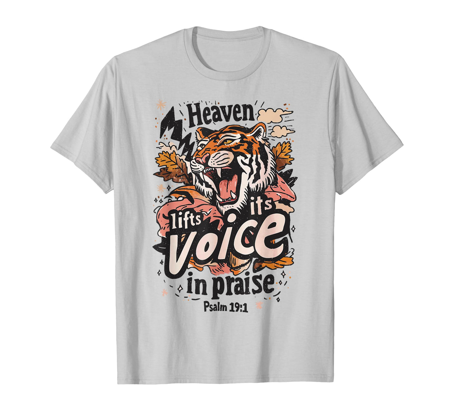 Heaven Lifts Its Voice in Praise Tiger Fall Faith Christian T-Shirt