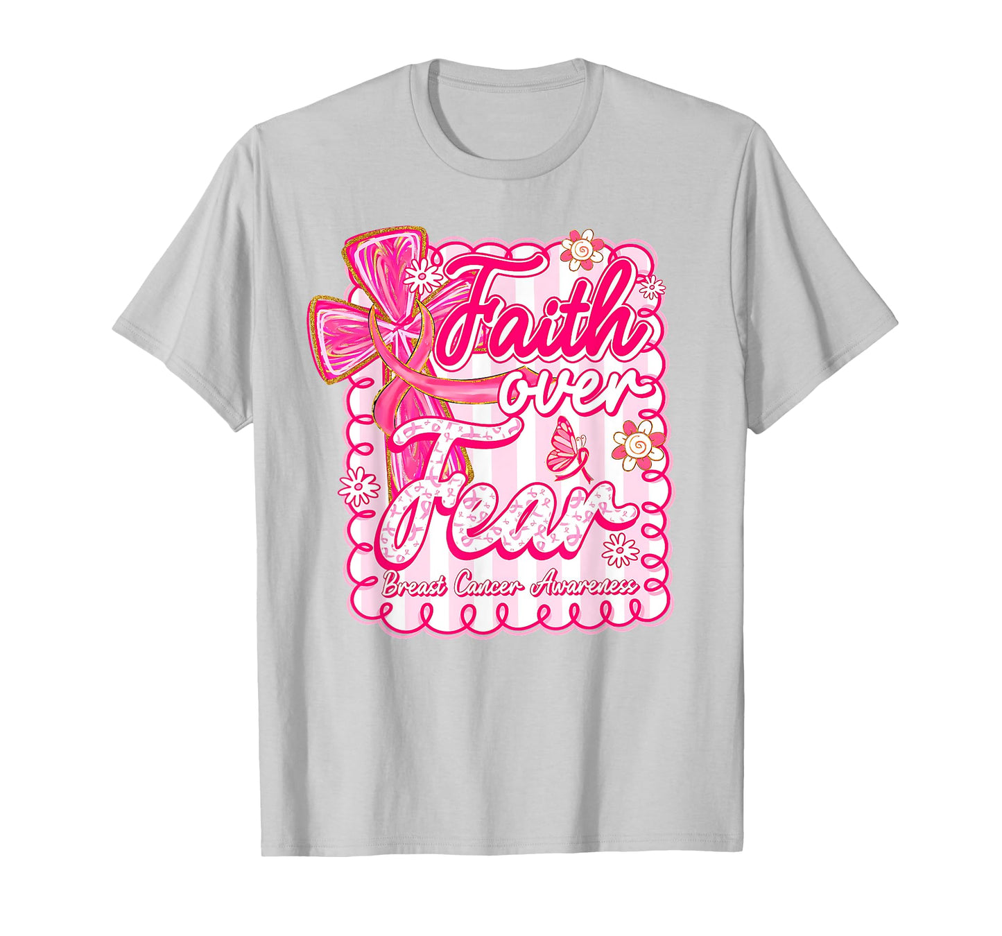 Preppy Breast Cancer Faith Over Fear Coquette Pink Ribbon T-Shirt
