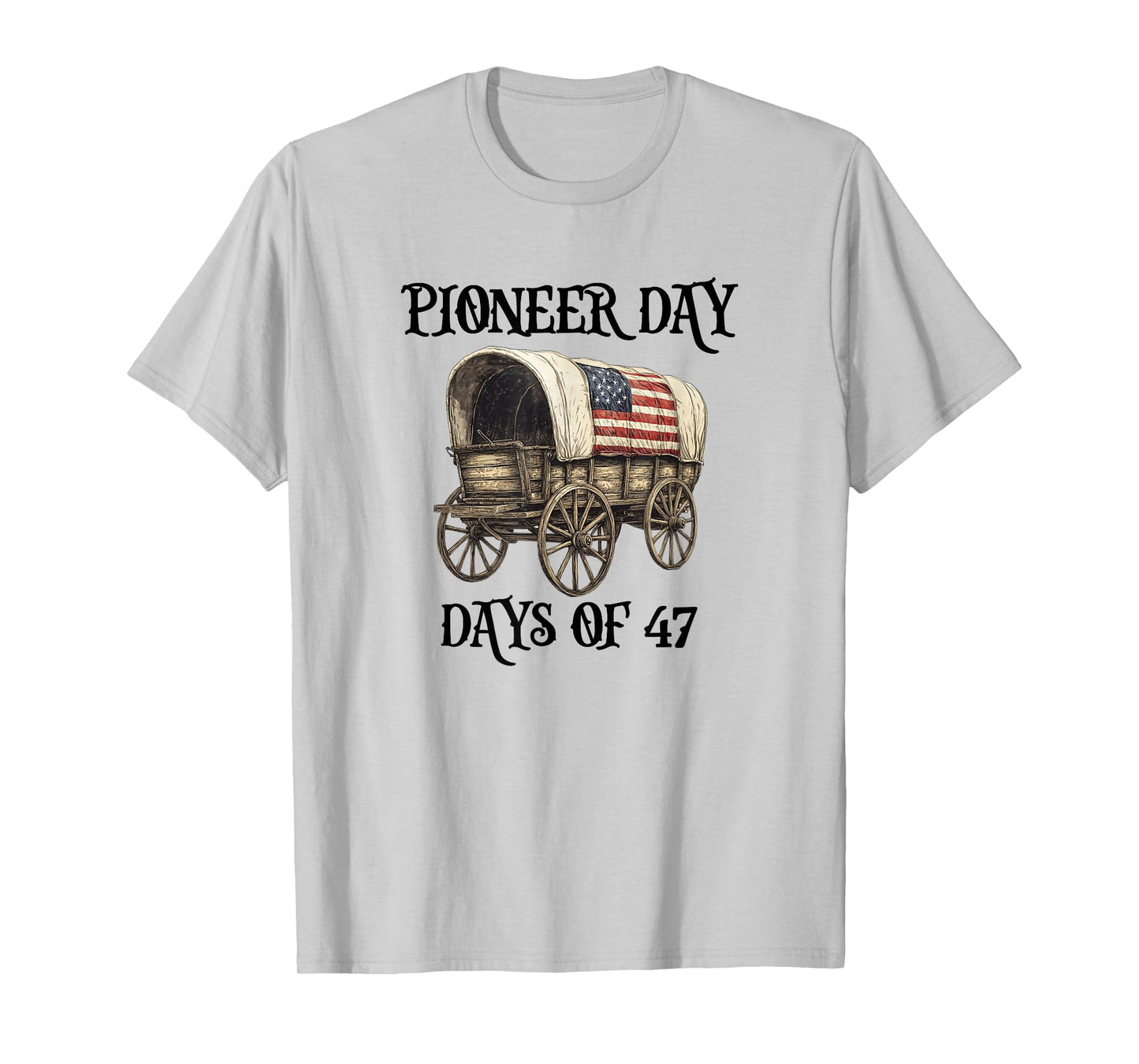 PIONEER DAY Utah Days of 47 T-Shirt