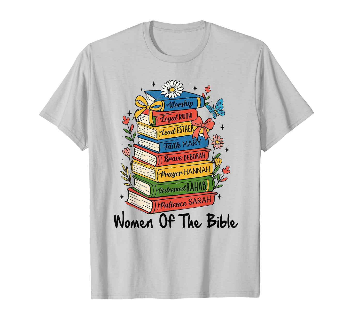 Christian Bible Verse Religious Faith Women of The Bible T-Shirt