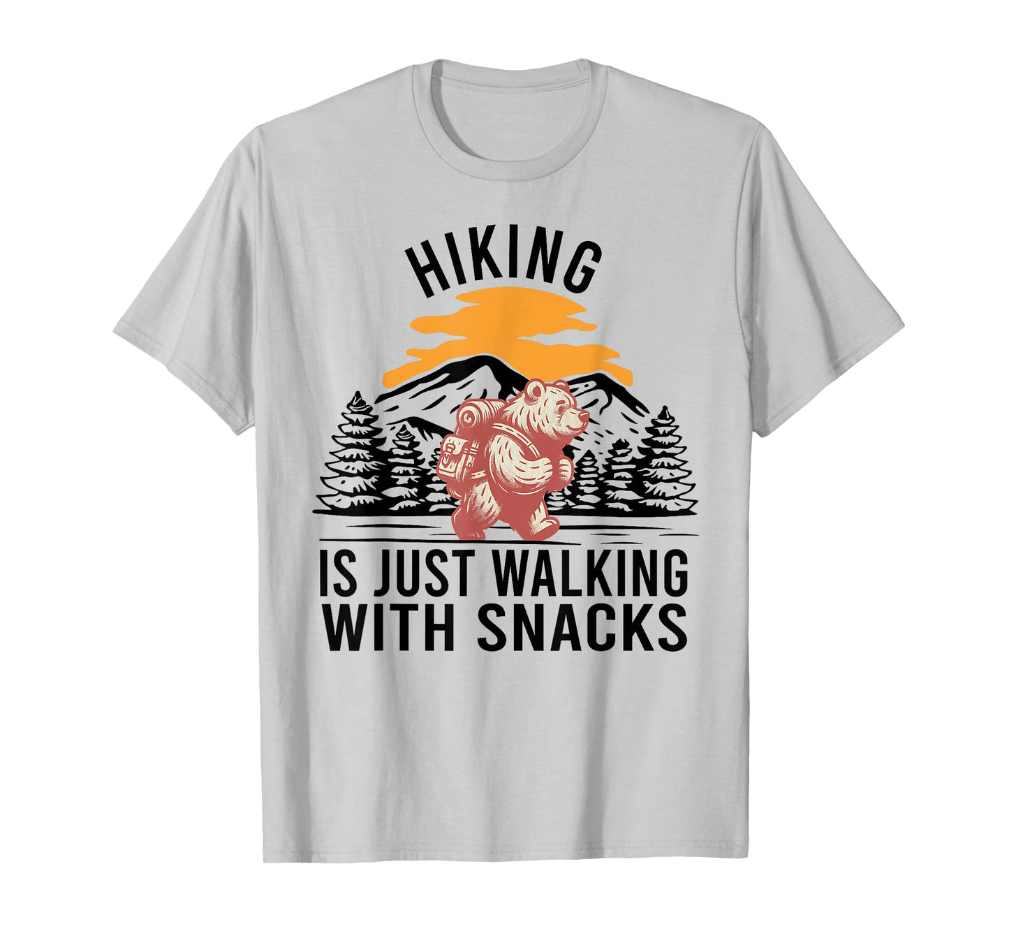 Hiking is Just Walking With Snacks Funny Bear Hiking Retro T-Shirt