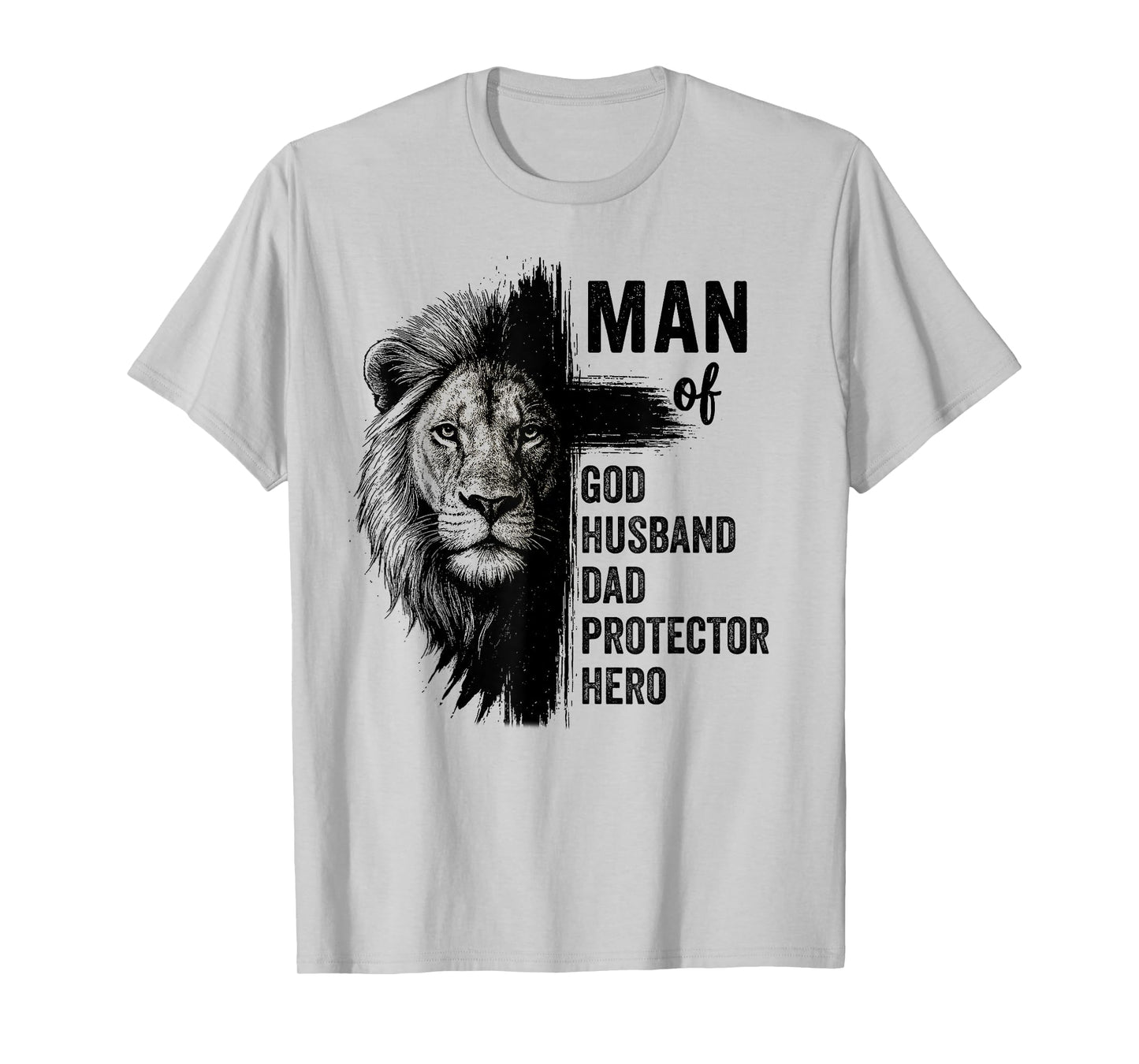 Christian, Man Of God, Man Of God Husband Dad Protector Hero T-Shirt