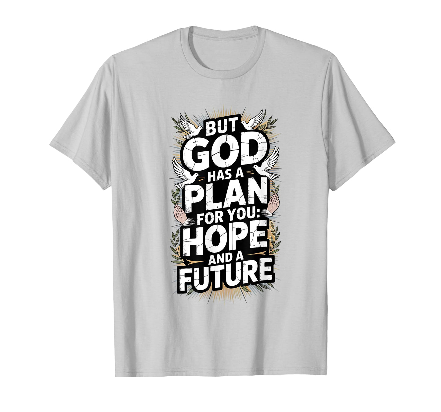 but god Hope and future T-Shirt