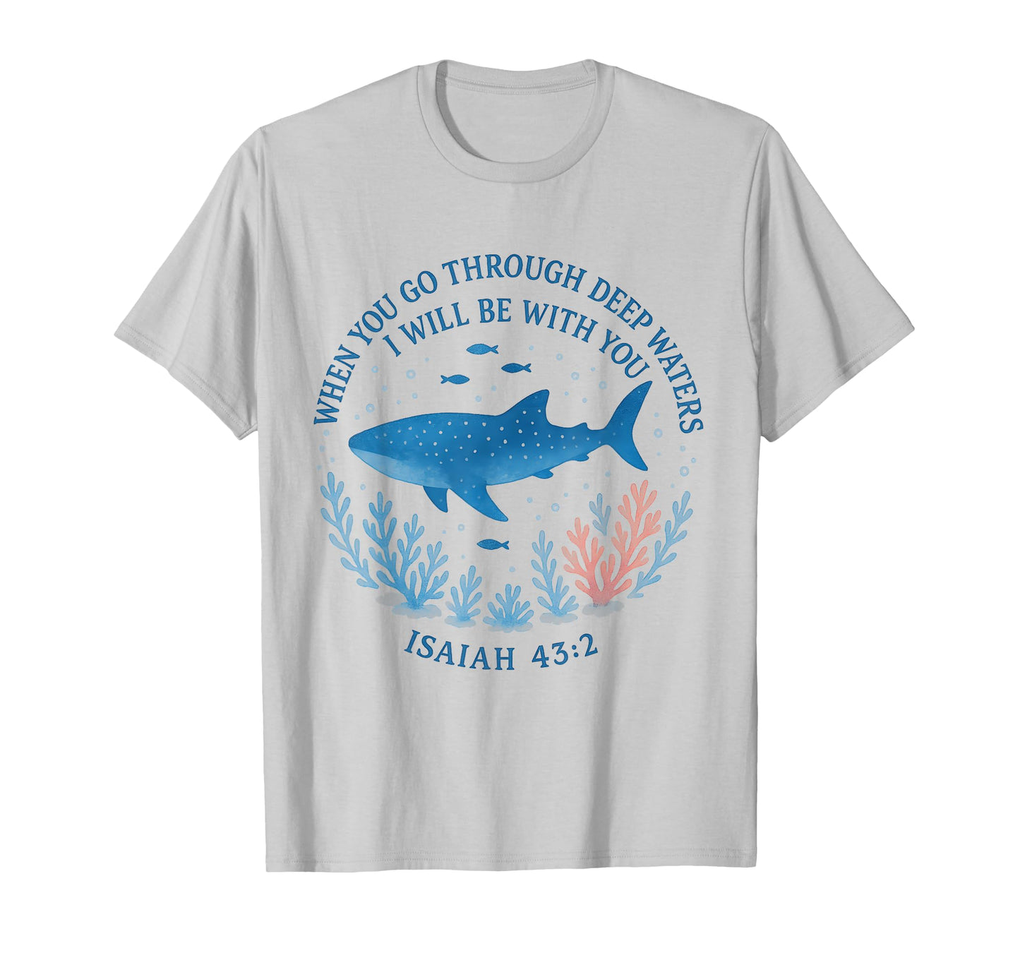 When You Go Through Deep Waters I Will Be With You Women T-Shirt