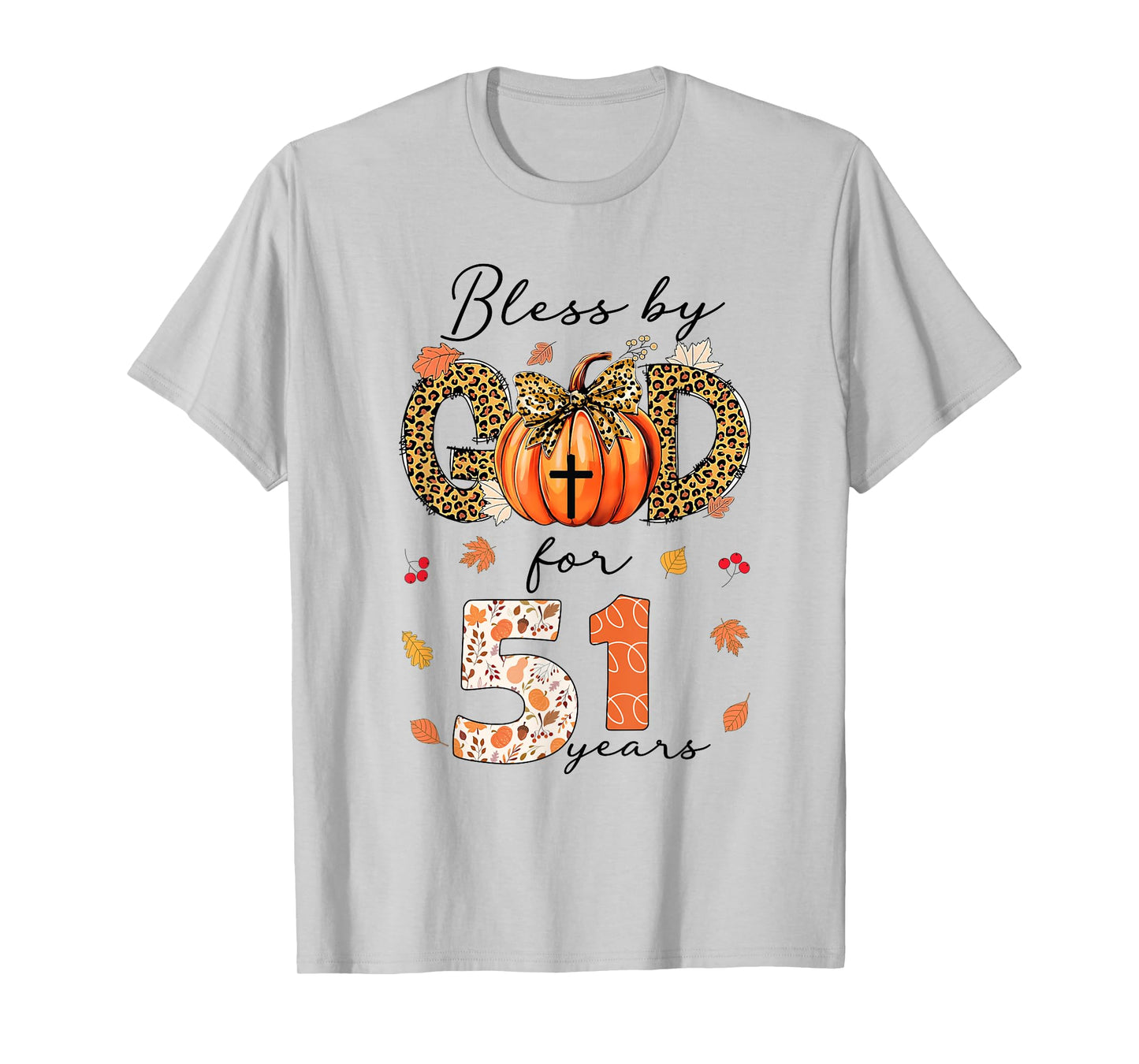 Blessed By God For 51 Years Old Woman Leopard Bow Pumpkin T-Shirt