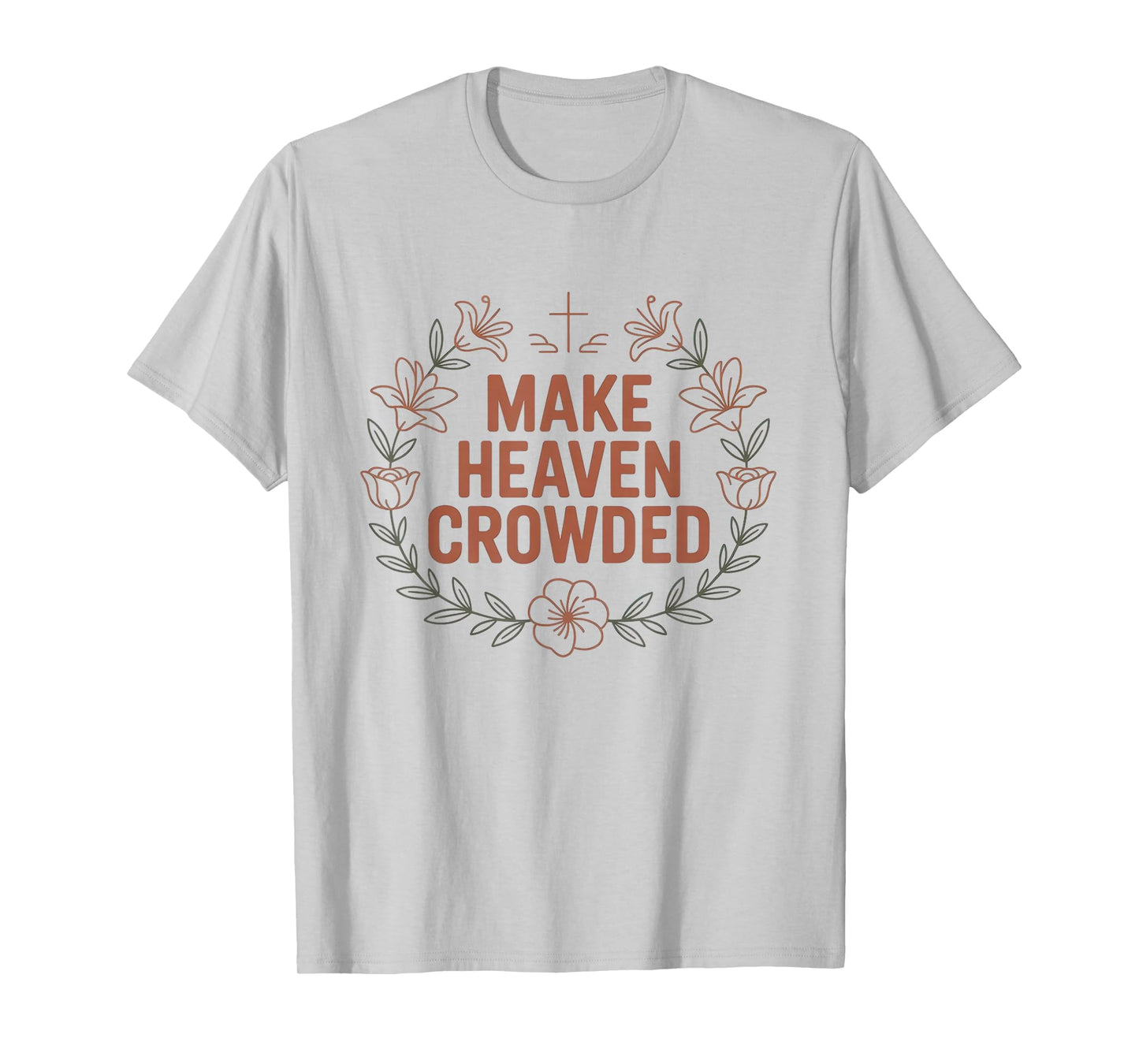 Minimalist Retro Christian Make Heaven Crowded Faith Apparel T-Shirt