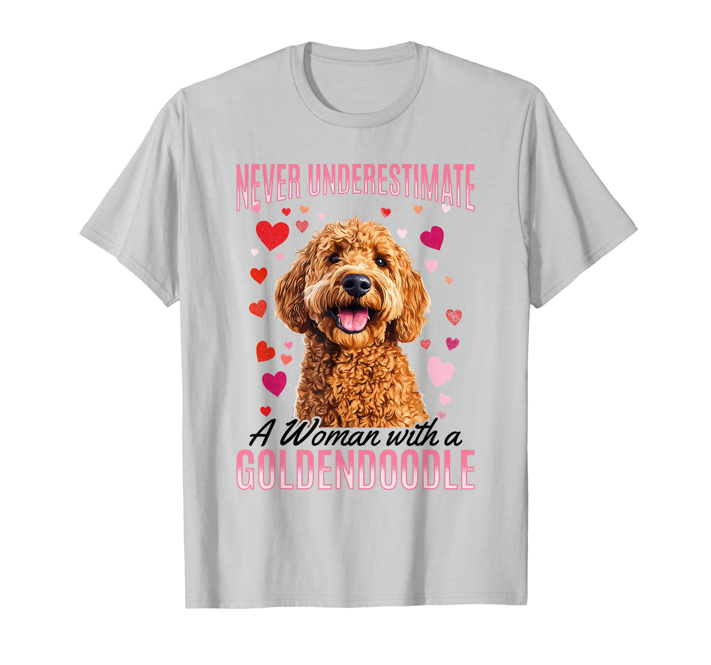 Goldendoodle Dog Breed Never Underestimate a Woman with a T-Shirt